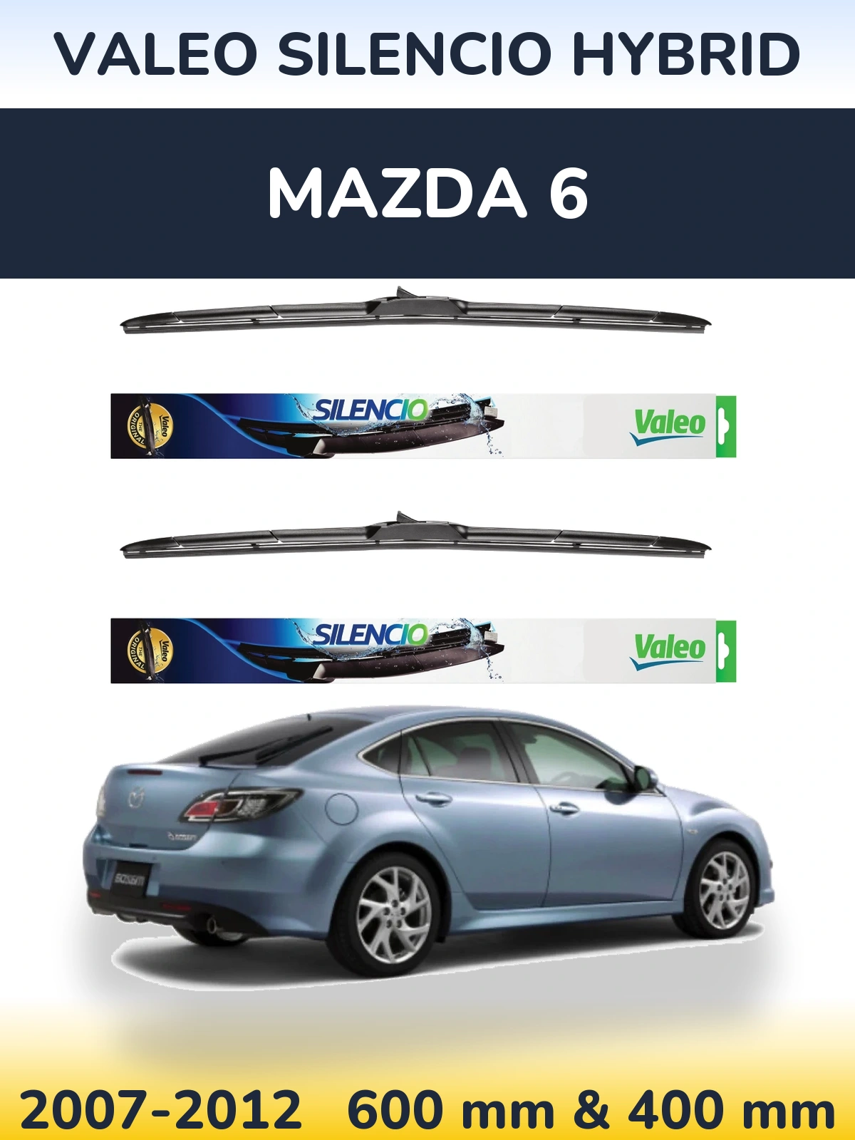 Ștergătoare Valeo Silencio Hybrid pentru Mazda 6