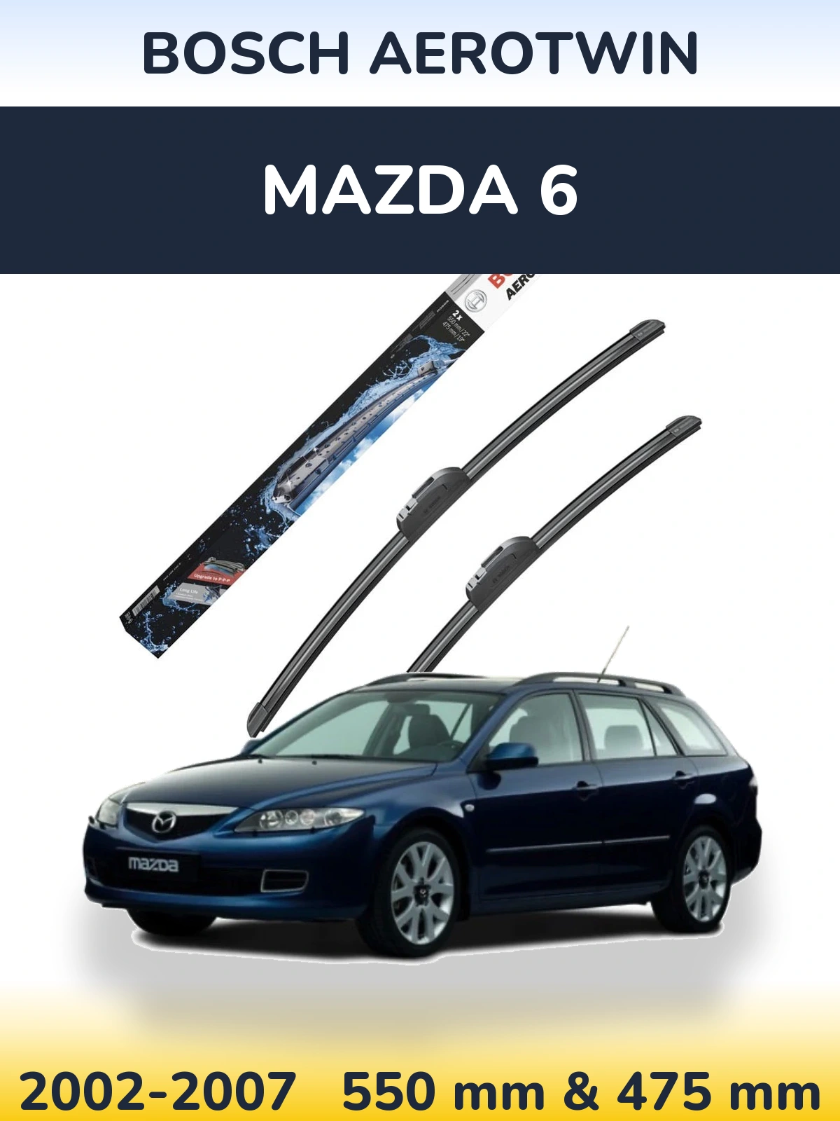Ștergătoare BOSCH AeroTwin pentru Mazda 6