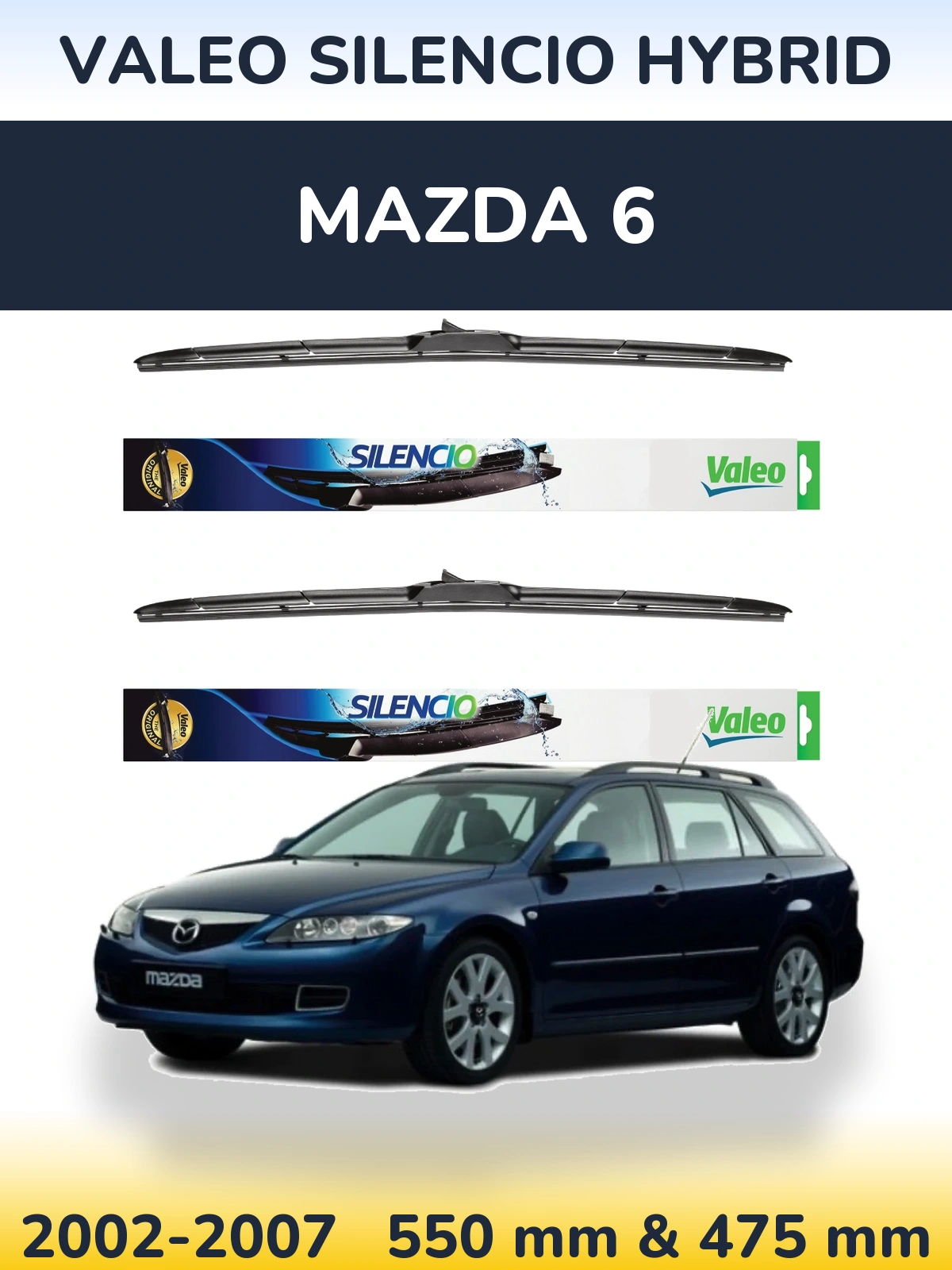 Ștergătoare Valeo Silencio Hybrid pentru Mazda 6