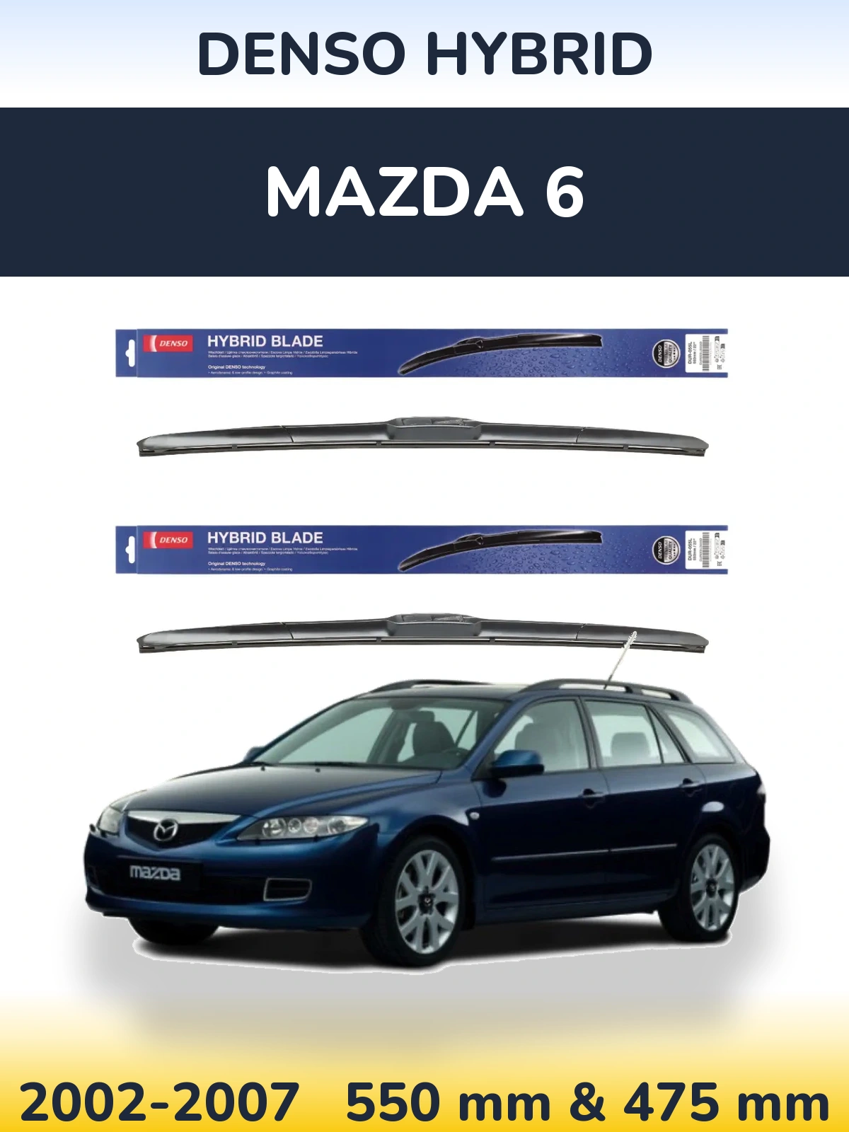 Ștergătoare Denso Hybrid pentru Mazda 6