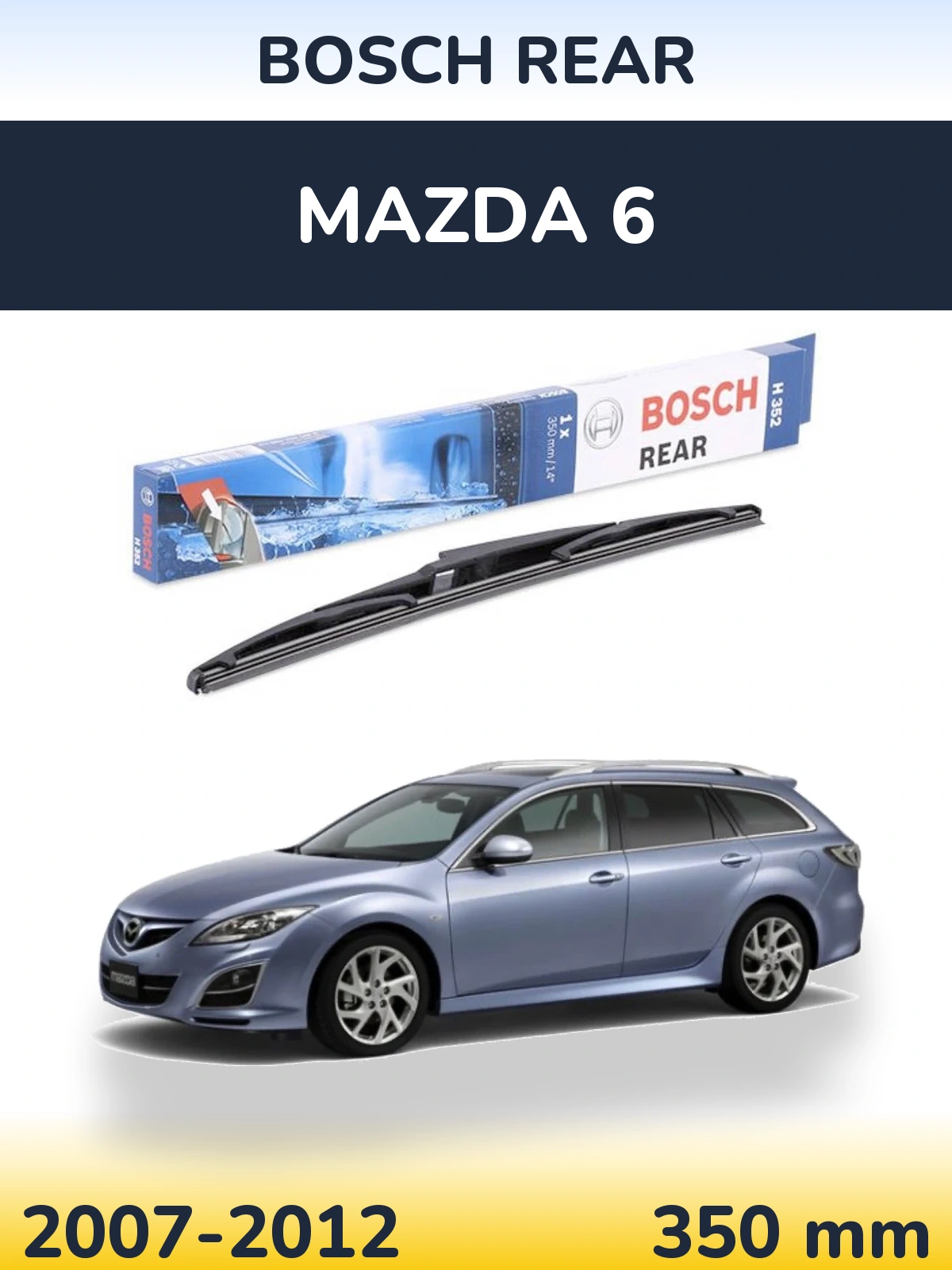 Ștergătoare BOSCH Rear pentru Mazda 6