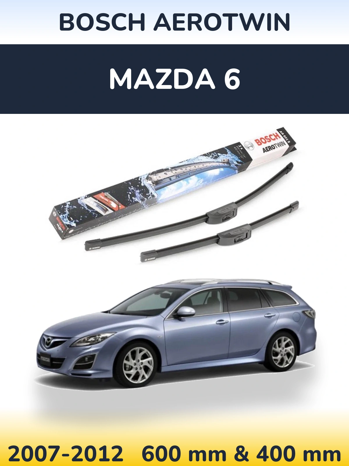 Ștergătoare BOSCH AeroTwin pentru Mazda 6
