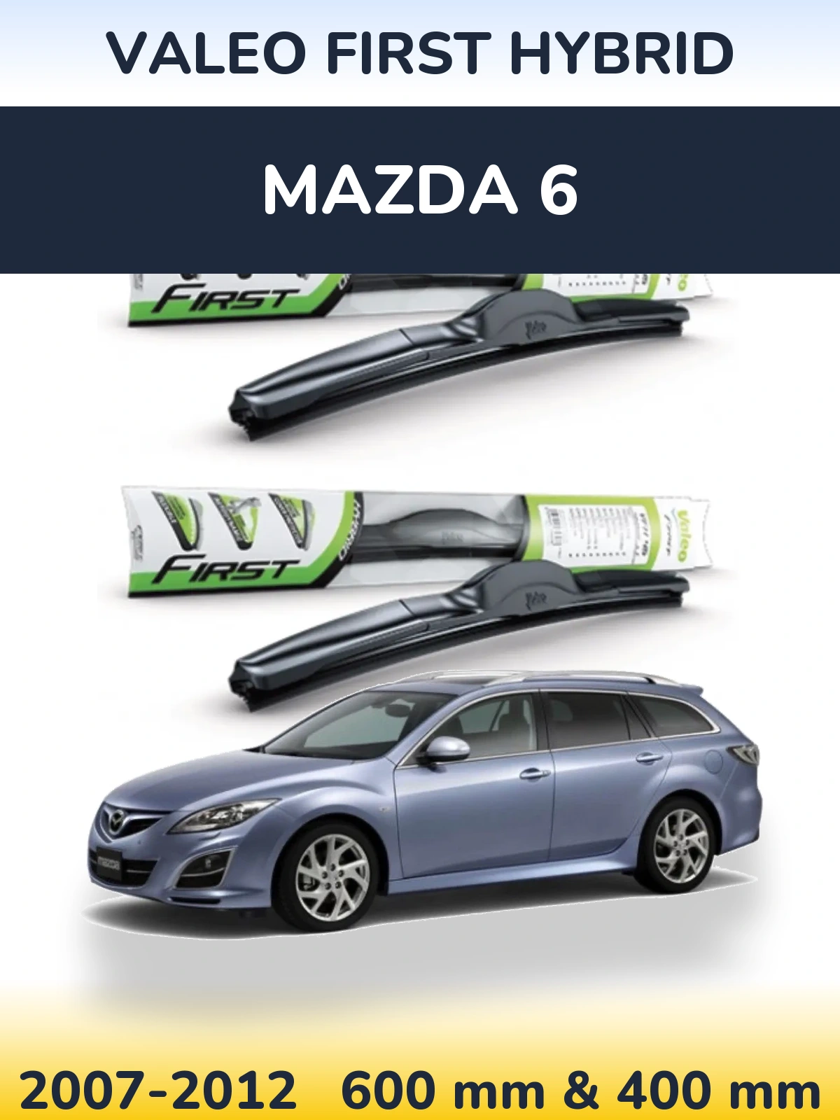 Ștergătoare Valeo First Hybrid pentru Mazda 6