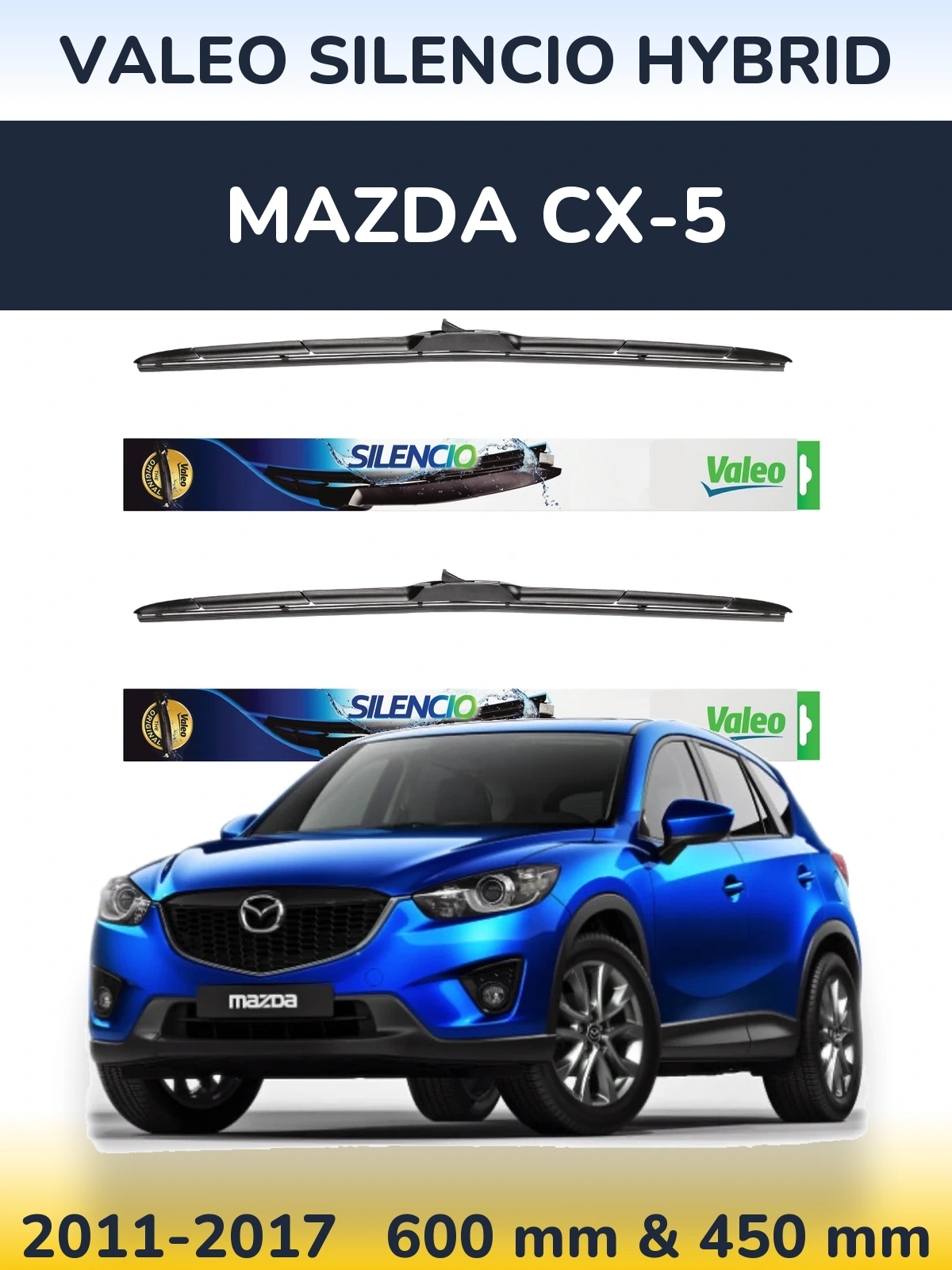 Ștergătoare Valeo Silencio Hybrid pentru Mazda CX-5