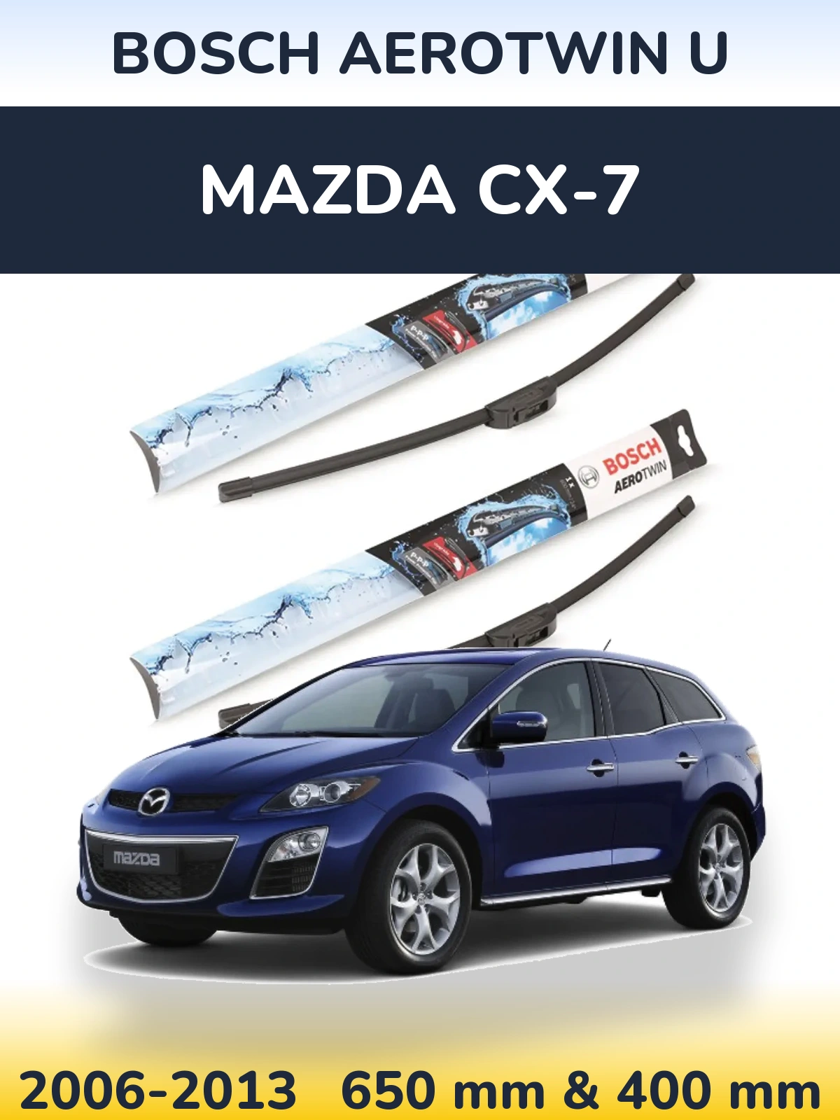 Ștergătoare BOSCH AeroTwin U pentru Mazda CX-7