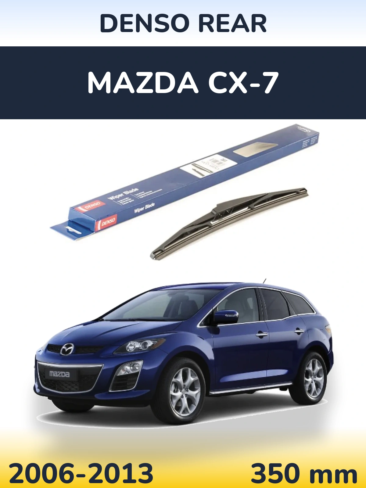 Ștergătoare Denso Rear pentru Mazda CX-7