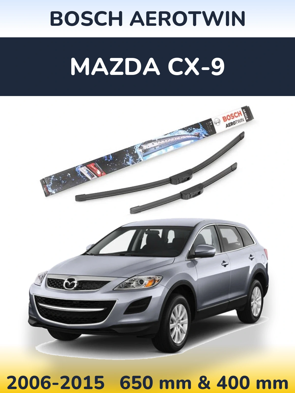 Front wiper blade set BOSCH AeroTwin 650 & 400 mm for Mazda CX-9 2006-2015