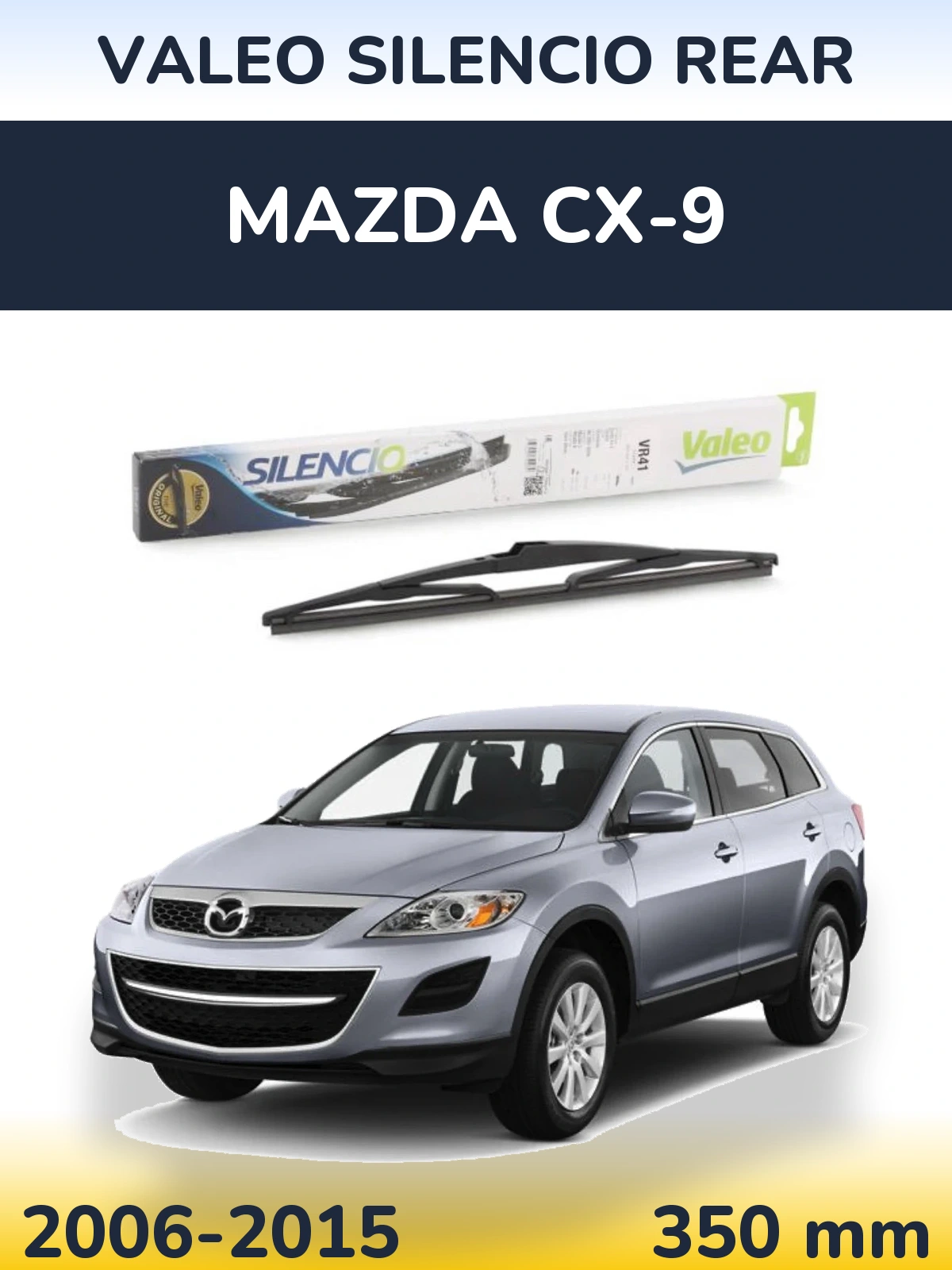 Ștergătoare Valeo Silencio Rear pentru Mazda CX-9