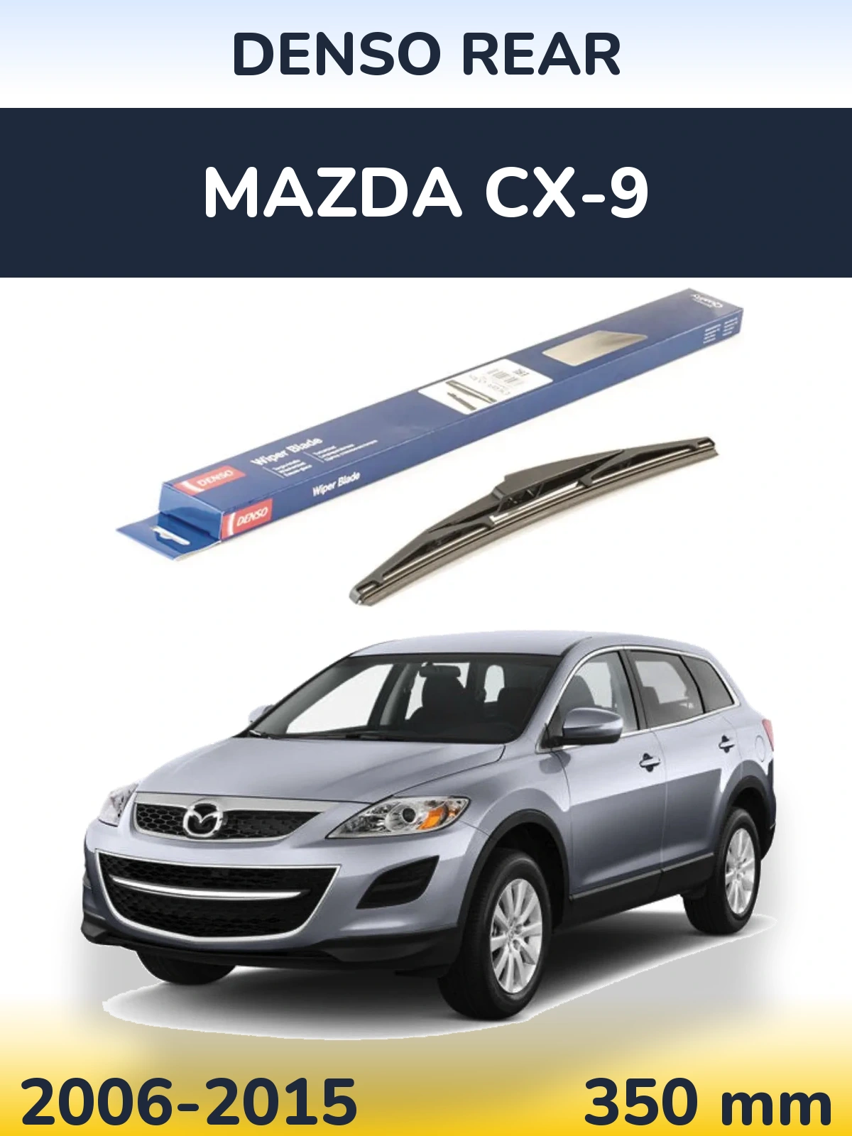 Ștergătoare Denso Rear pentru Mazda CX-9