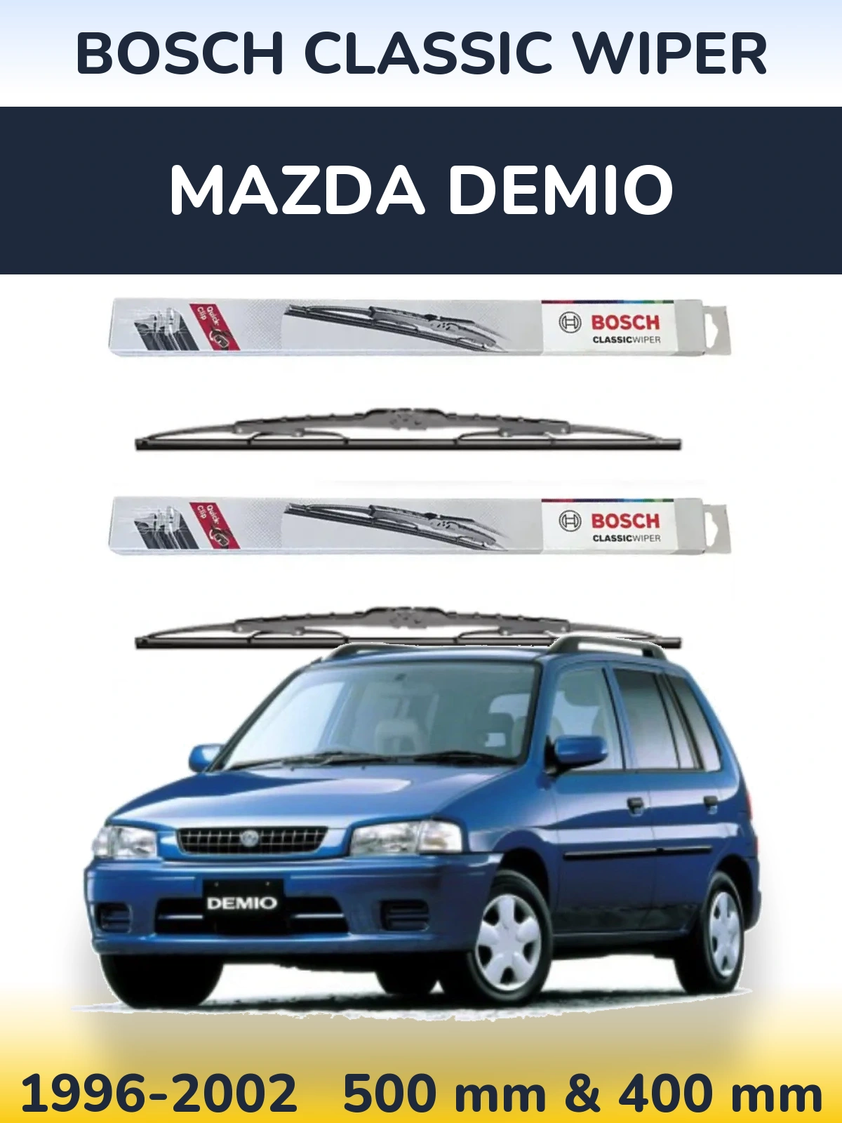 Ștergătoare BOSCH Classic Wiper pentru Mazda Demio