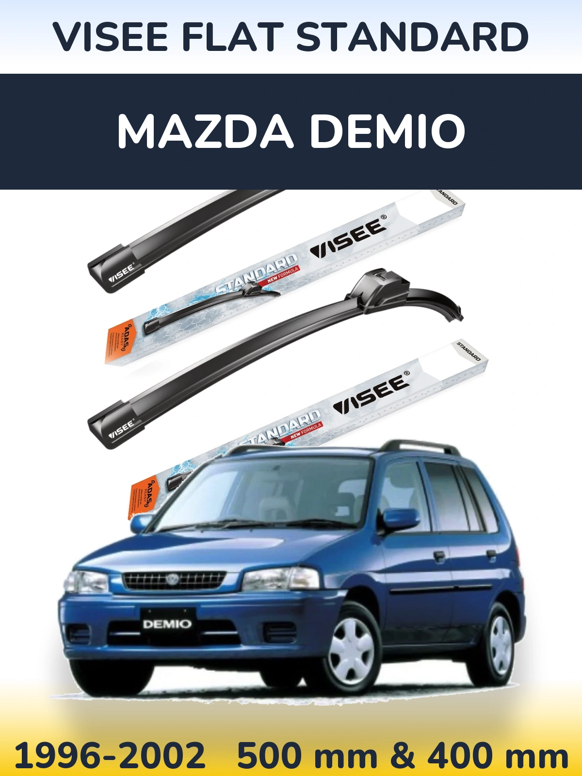 Ștergătoare VISEE FLAT STANDARD pentru Mazda Demio