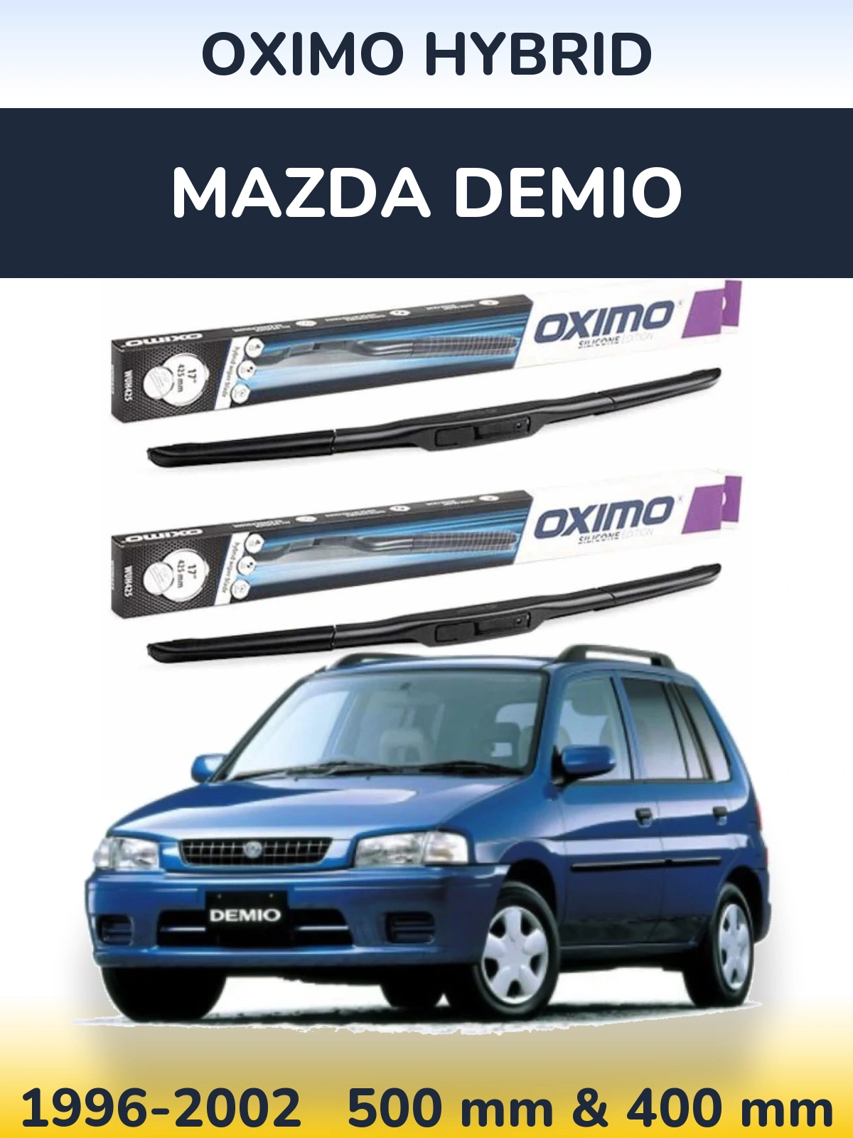 Ștergătoare Oximo Hybrid pentru Mazda Demio