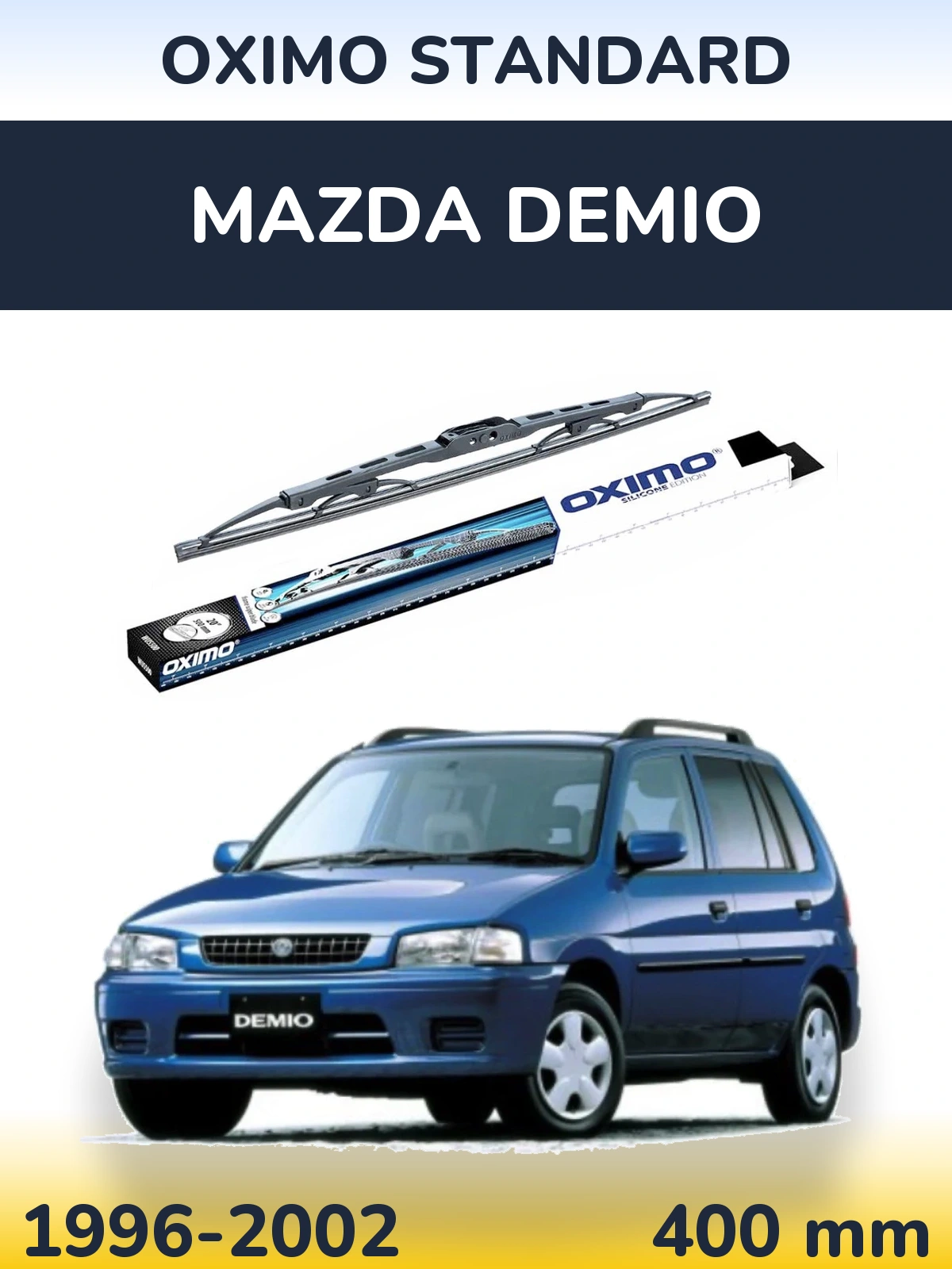 Ștergătoare Oximo Standard pentru Mazda Demio