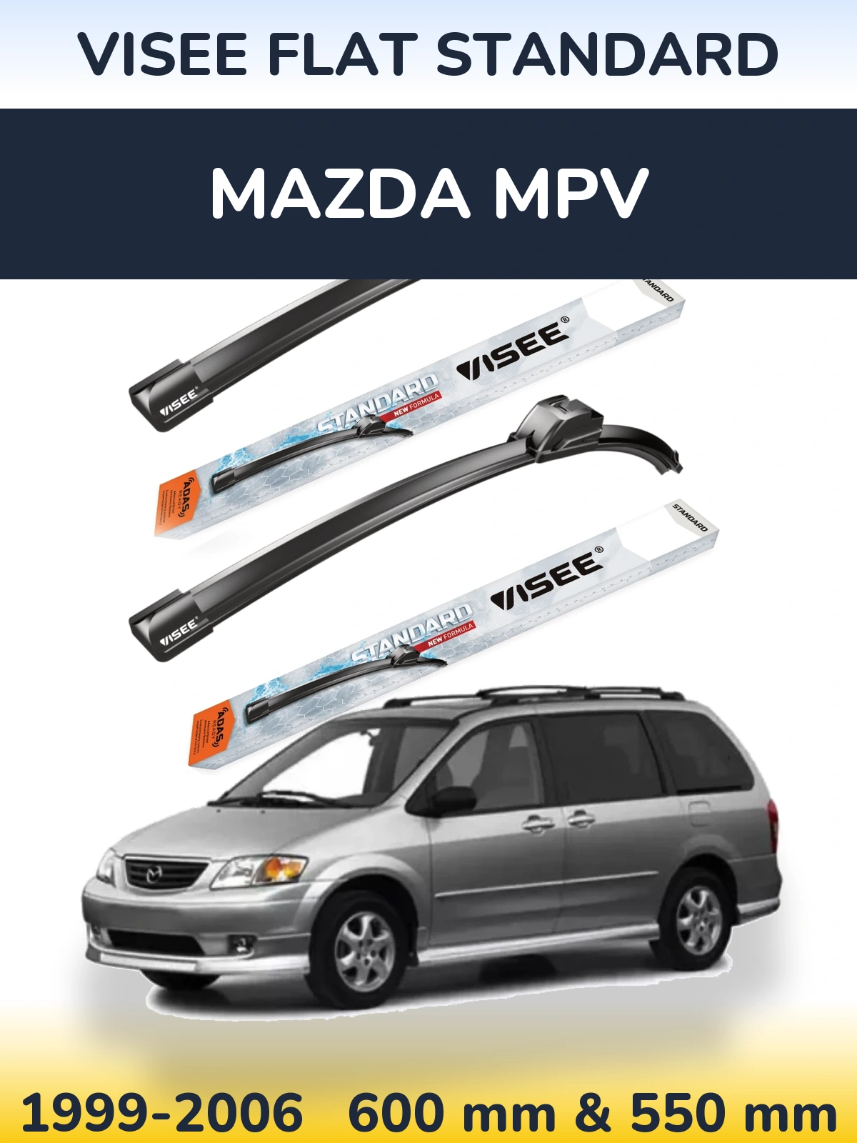 Ștergătoare VISEE FLAT STANDARD pentru Mazda MPV