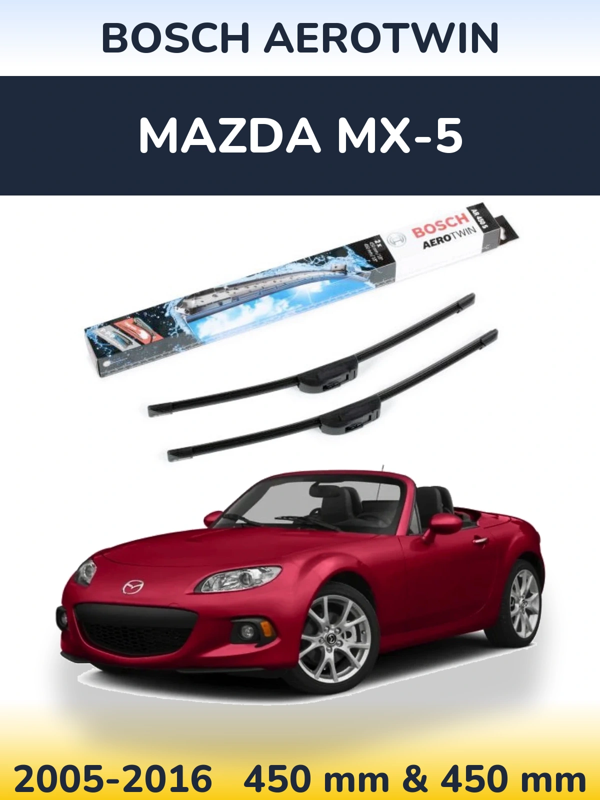 Ștergătoare BOSCH AeroTwin pentru Mazda MX-5
