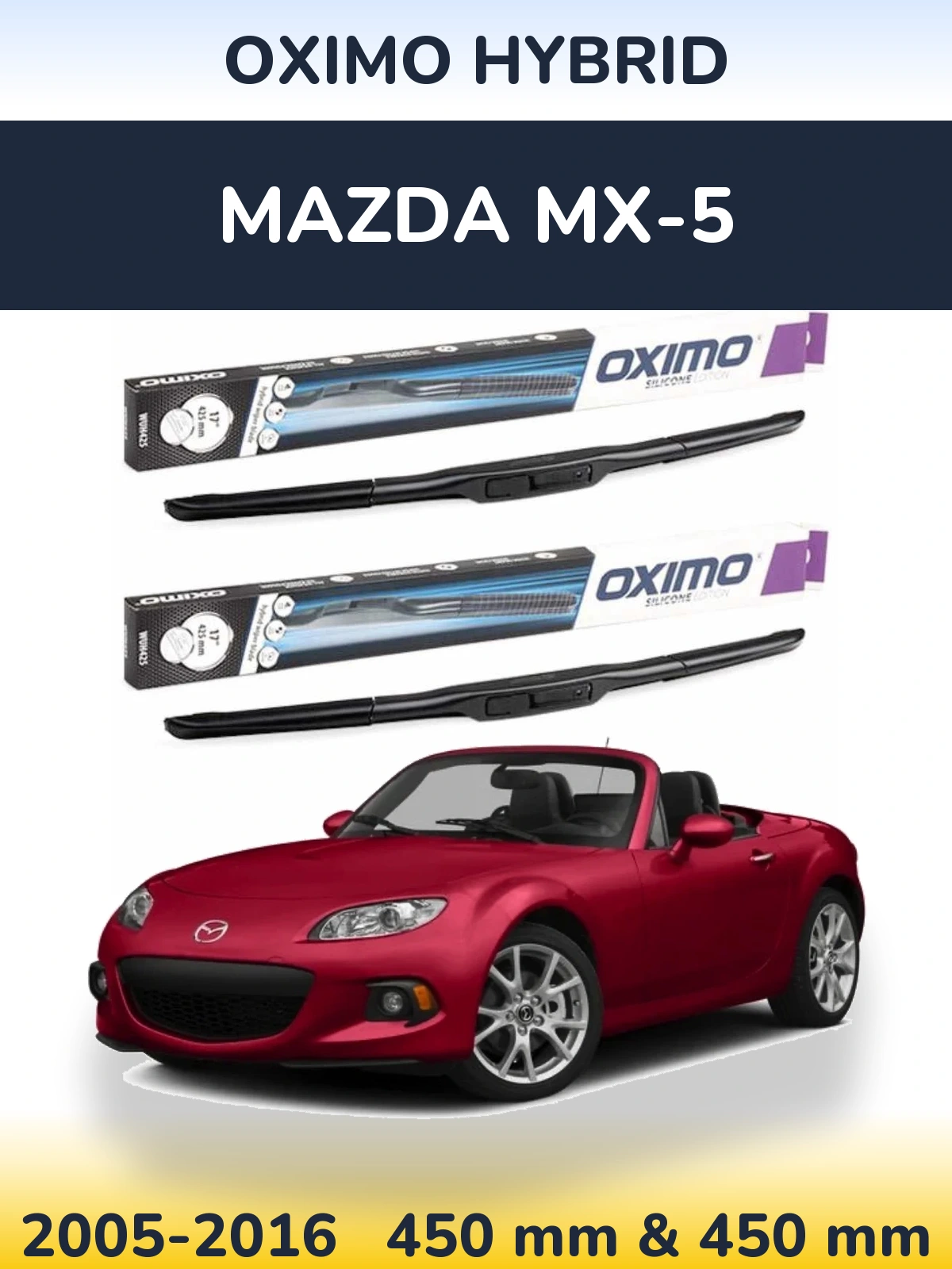 Ștergătoare Oximo Hybrid pentru Mazda MX-5