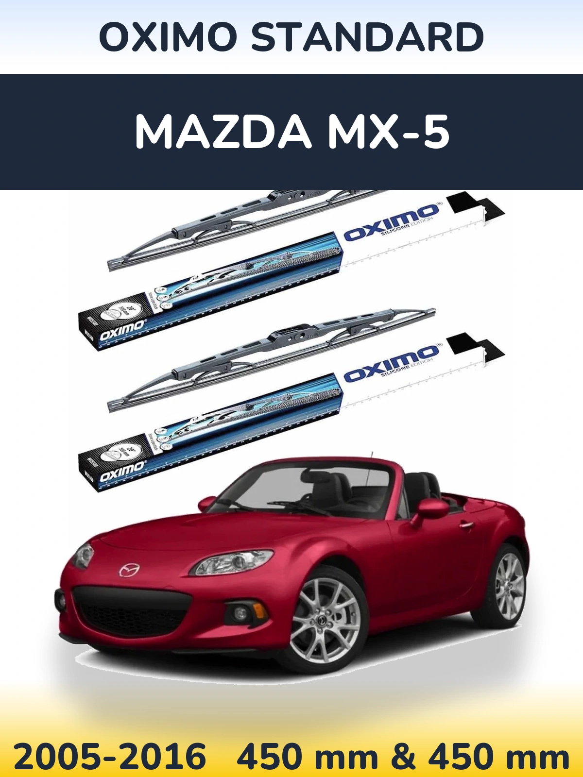 Ștergătoare Oximo Standard pentru Mazda MX-5