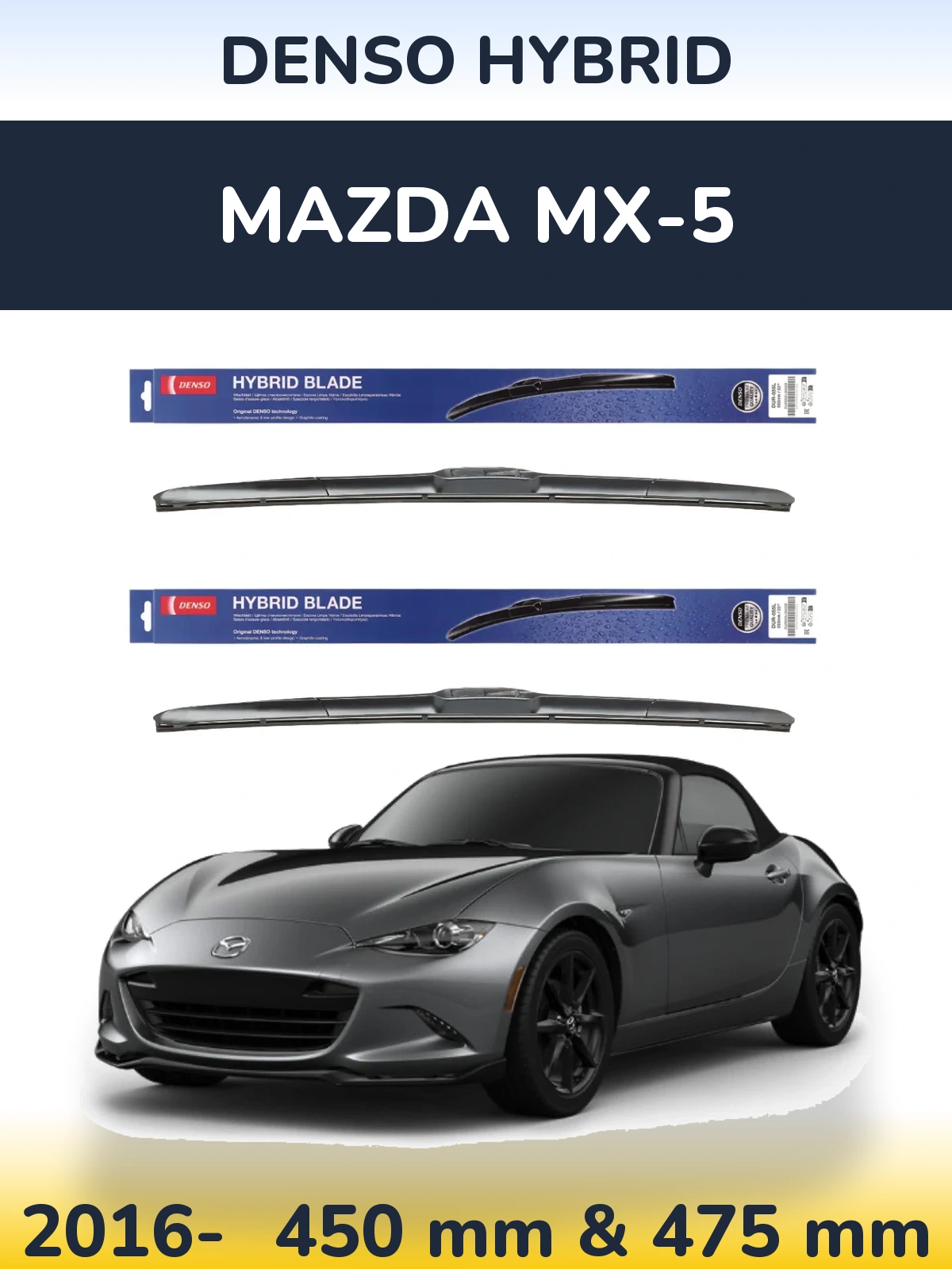 Ștergătoare Denso Hybrid pentru Mazda MX-5