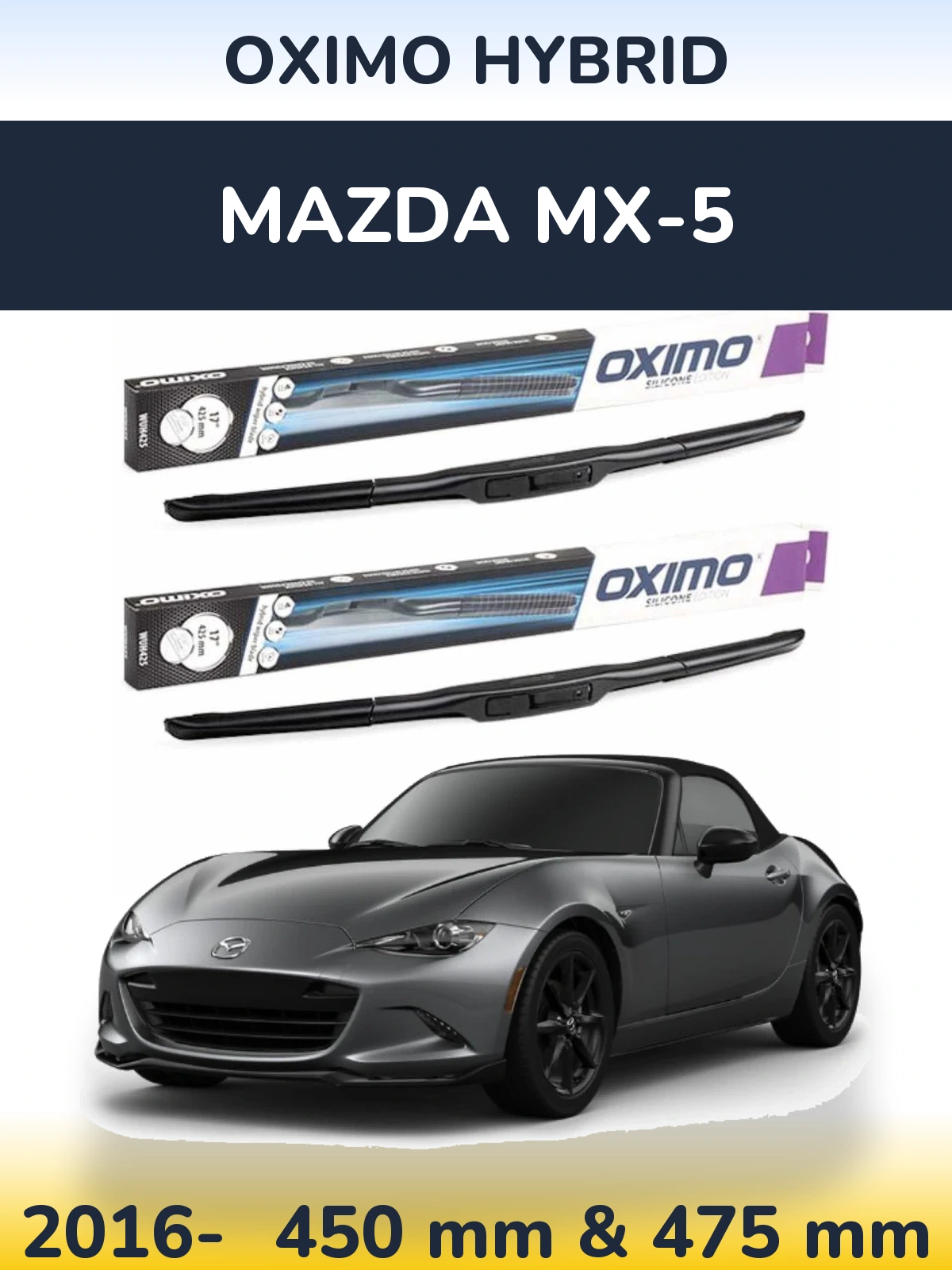 Ștergătoare Oximo Hybrid pentru Mazda MX-5
