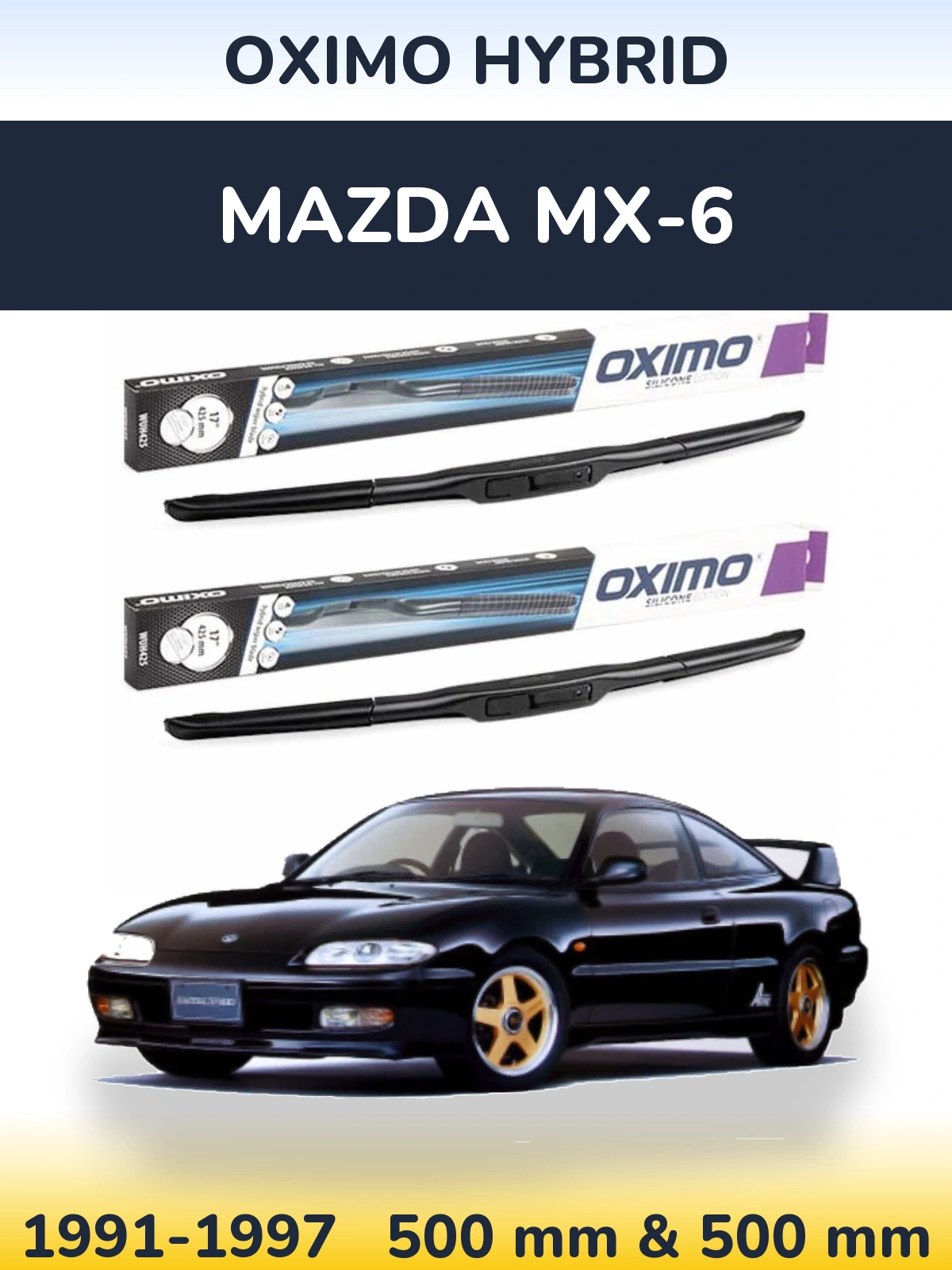 Ștergătoare Oximo Hybrid pentru Mazda MX-6