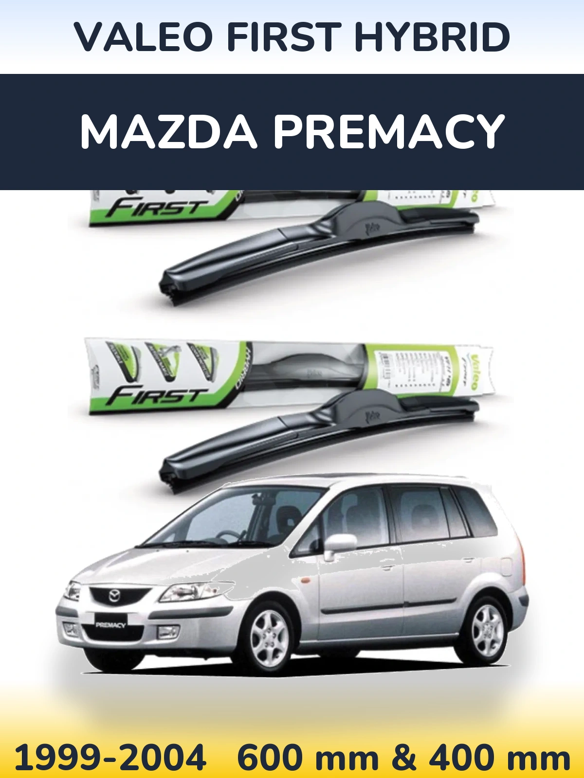 Ștergătoare Valeo First Hybrid pentru Mazda Premacy