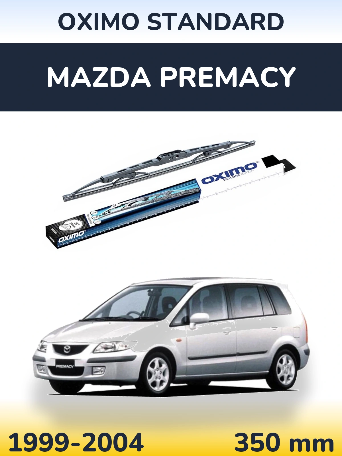 Ștergătoare Oximo Standard pentru Mazda Premacy