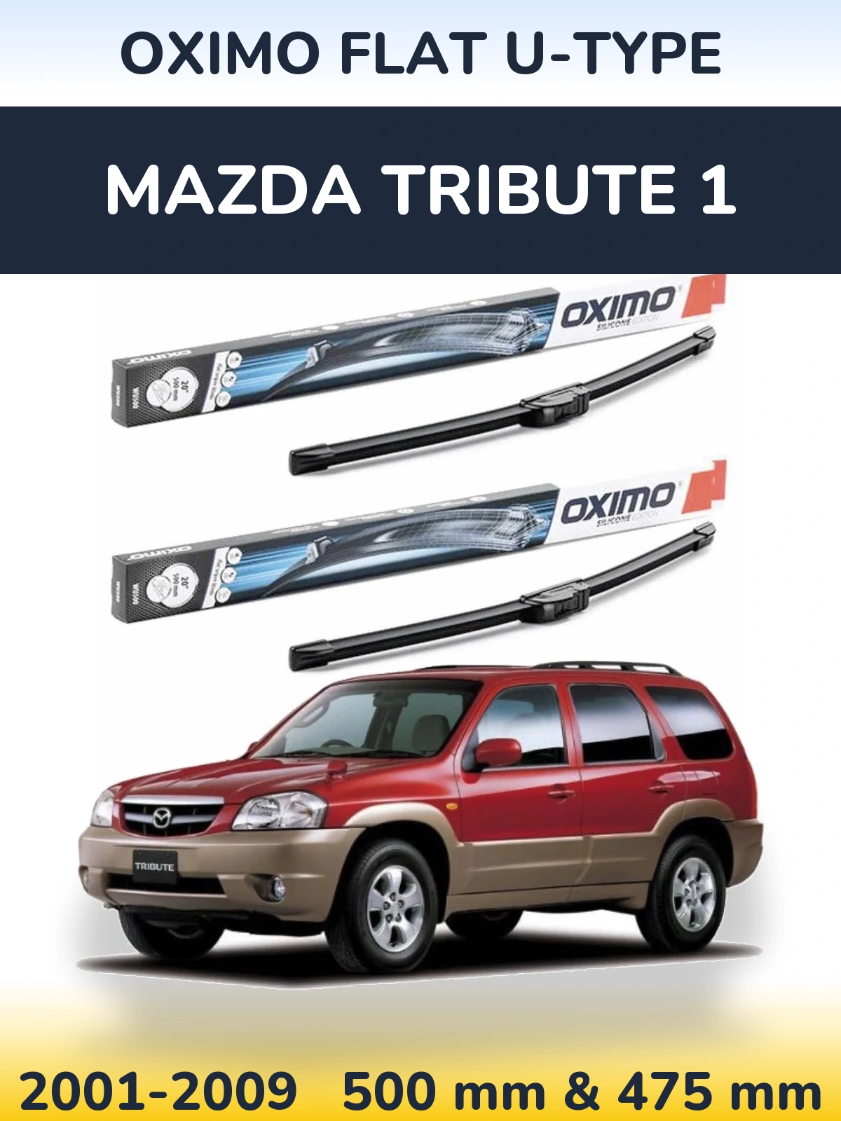 Ștergătoare Oximo Flat U-type pentru Mazda Tribute 1