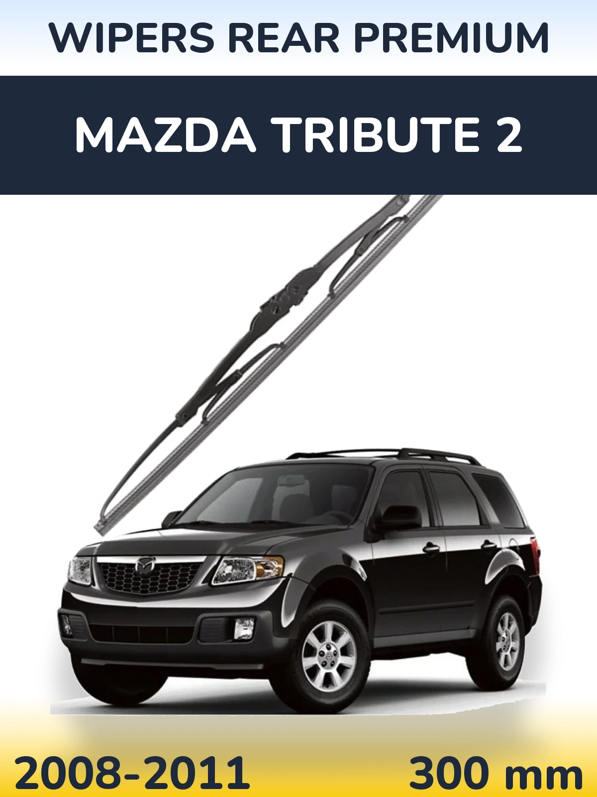 Rear wiper blade WIPERS REAR PREMIUM 300 mm for Mazda Tribute 2 2008-2011