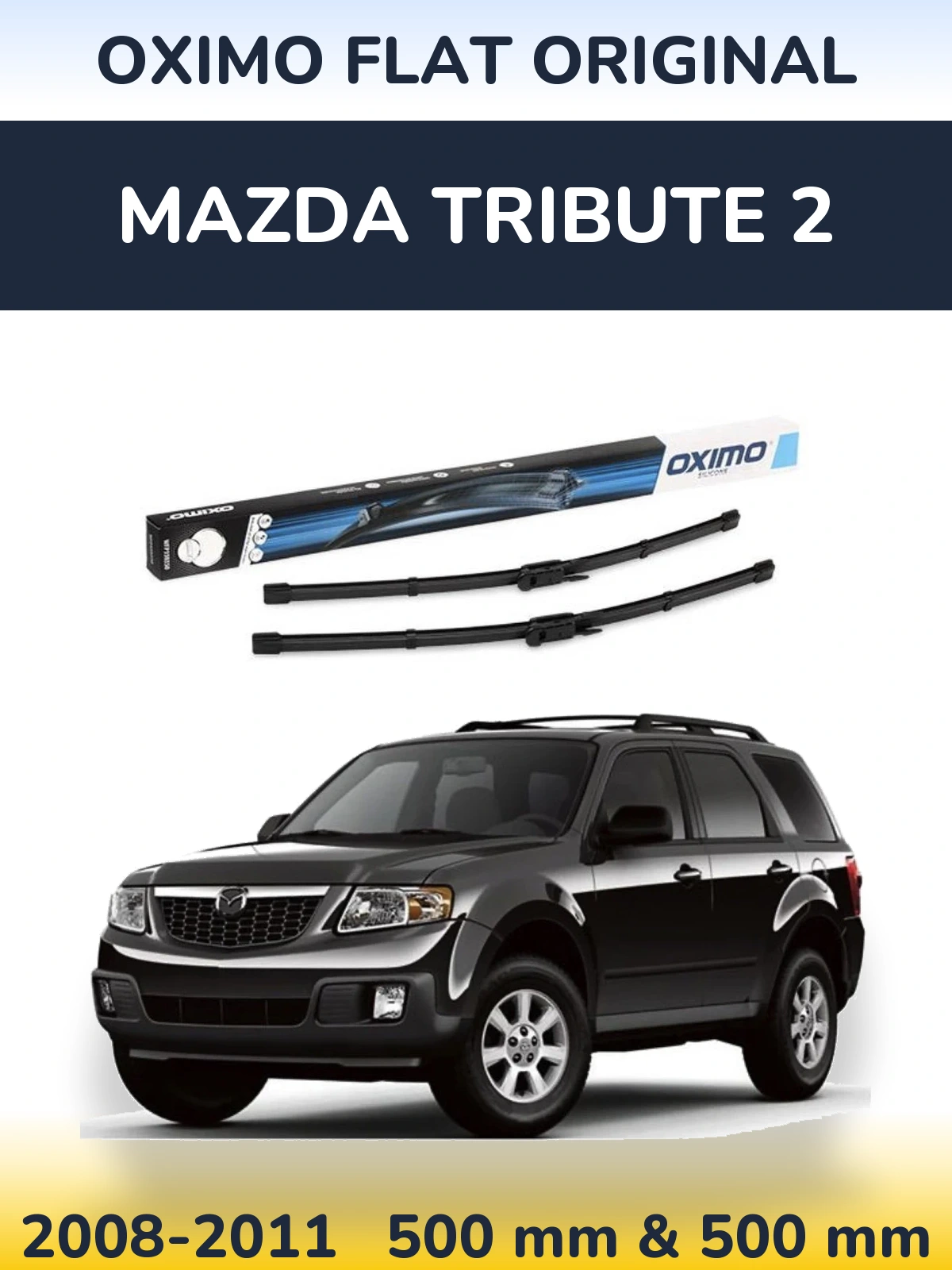Ștergătoare Oximo Flat Original pentru Mazda Tribute 2