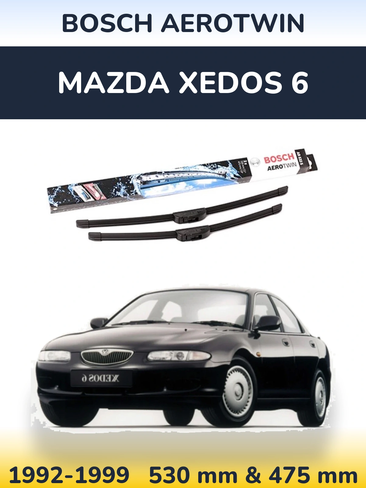 Ștergătoare BOSCH AeroTwin pentru Mazda Xedos 6
