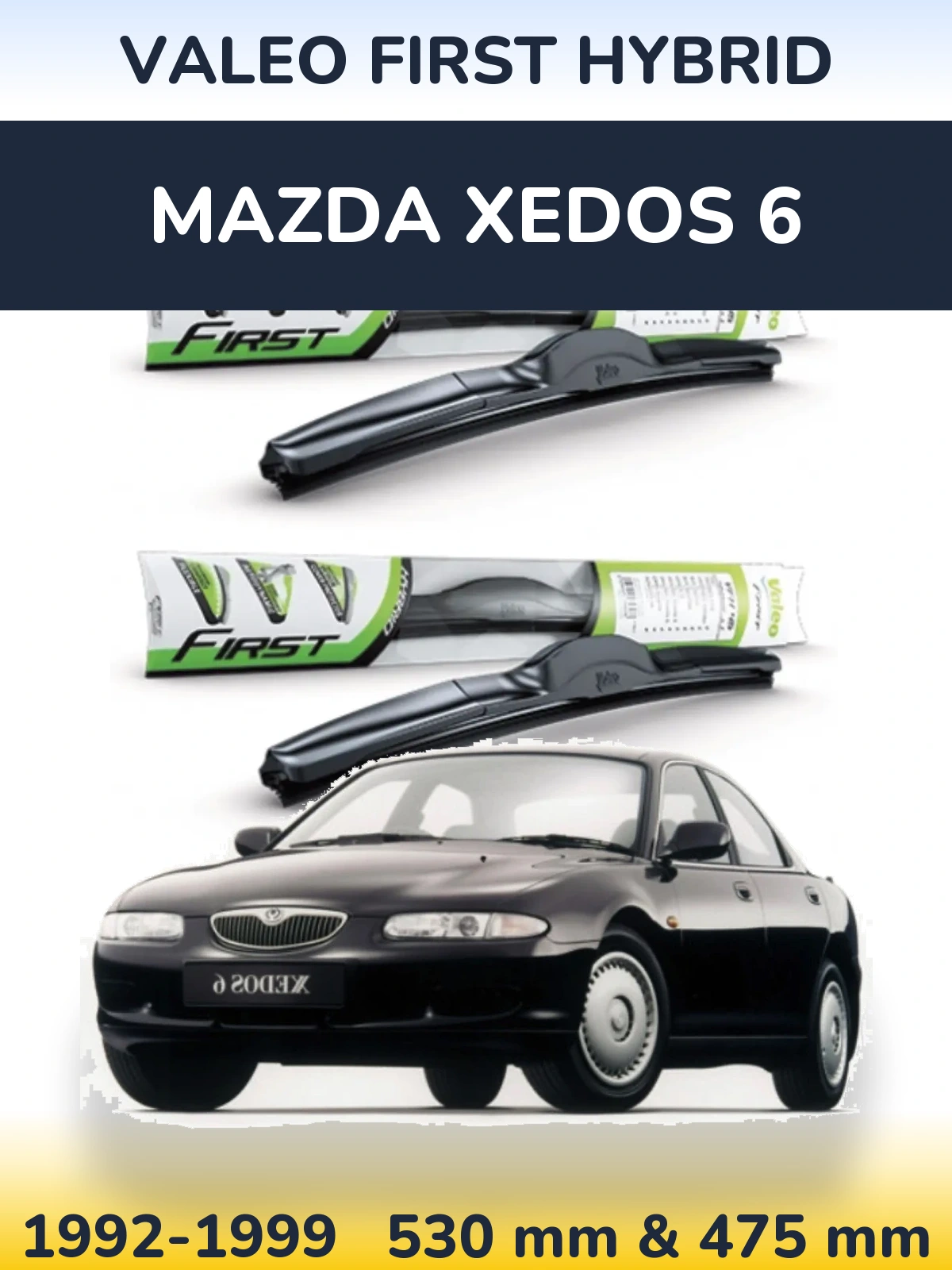 Ștergătoare Valeo First Hybrid pentru Mazda Xedos 6