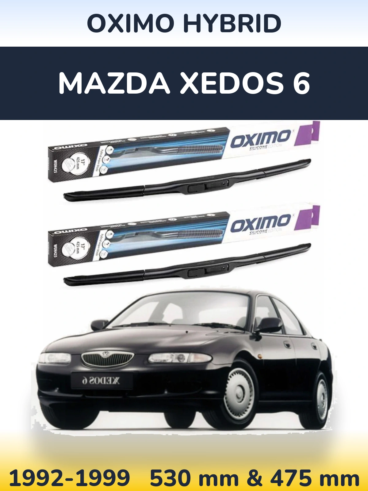 Ștergătoare Oximo Hybrid pentru Mazda Xedos 6