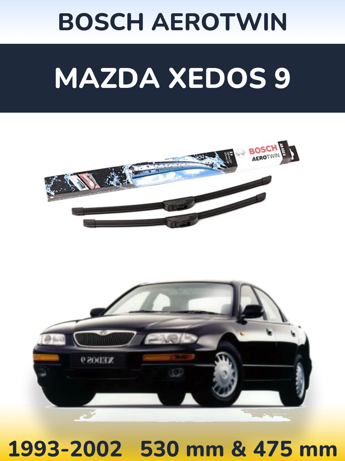 Ștergătoare BOSCH AeroTwin pentru Mazda Xedos 9
