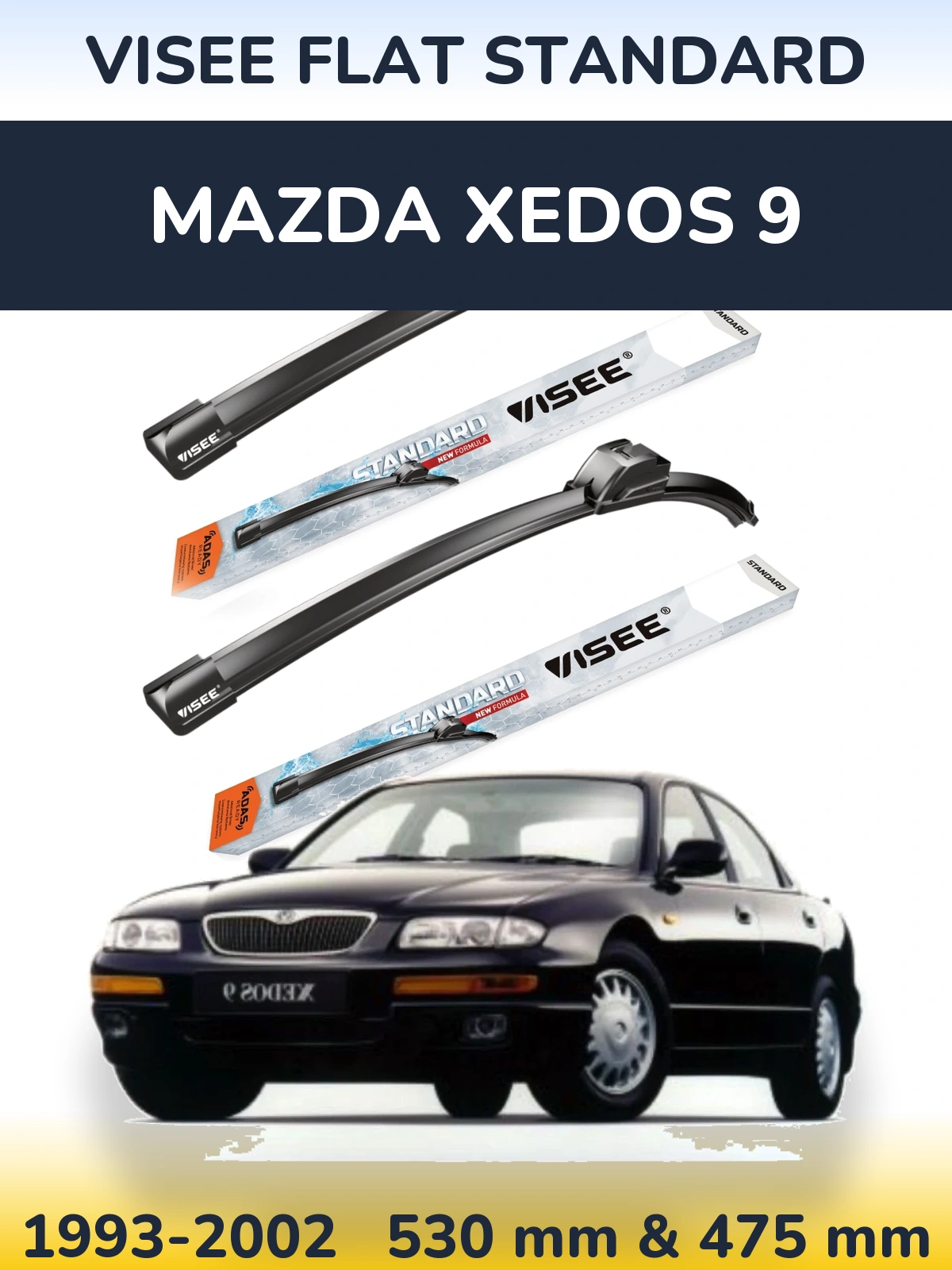 Ștergătoare VISEE FLAT STANDARD pentru Mazda Xedos 9