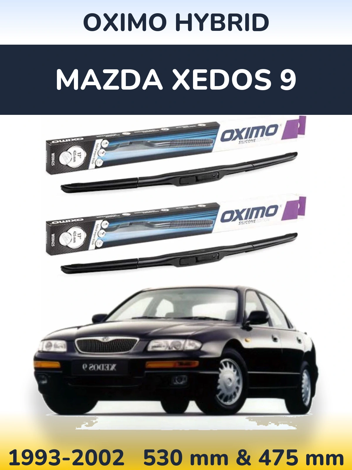 Ștergătoare Oximo Hybrid pentru Mazda Xedos 9