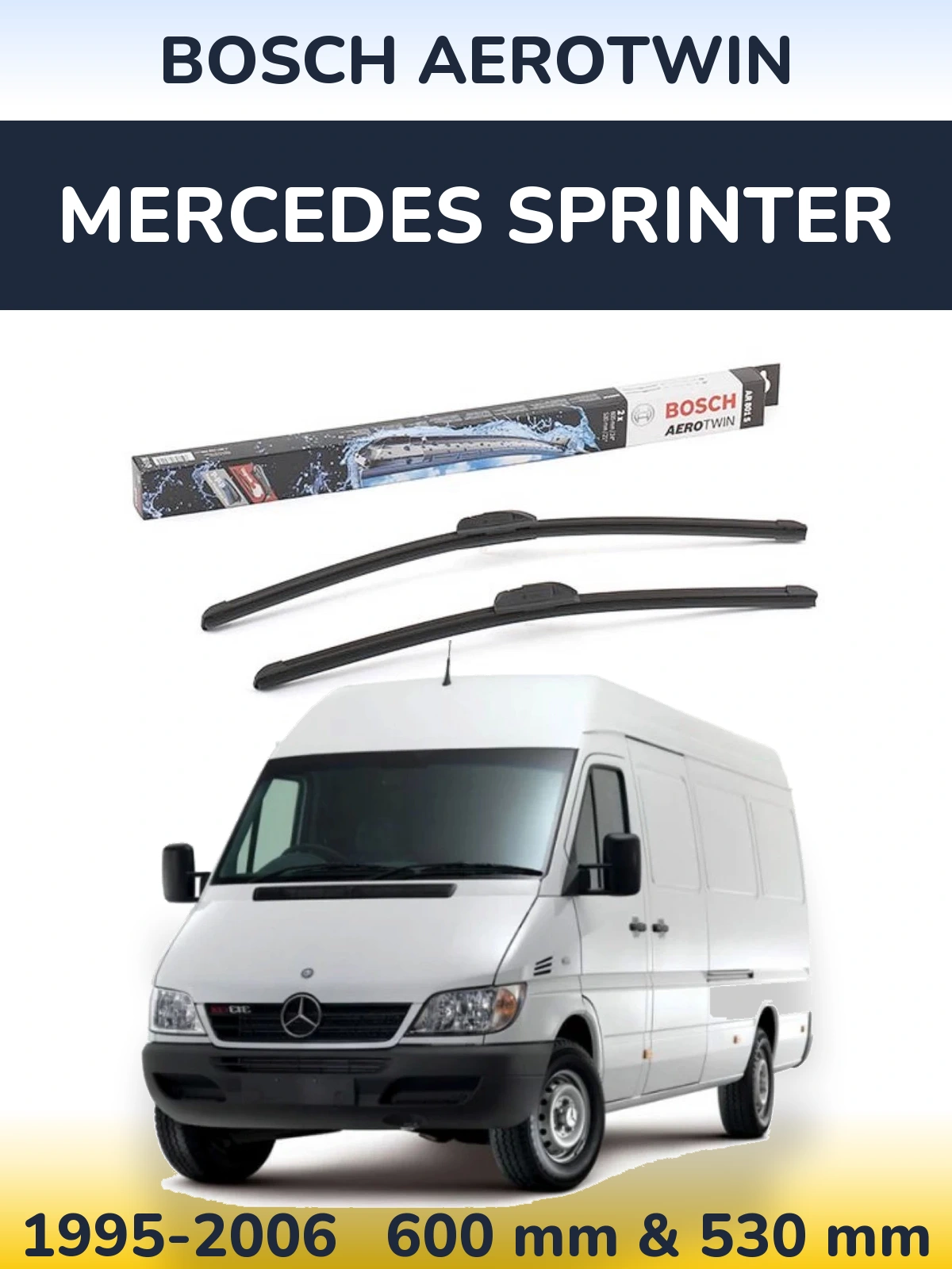 Ștergătoare BOSCH AeroTwin pentru Mercedes Sprinter