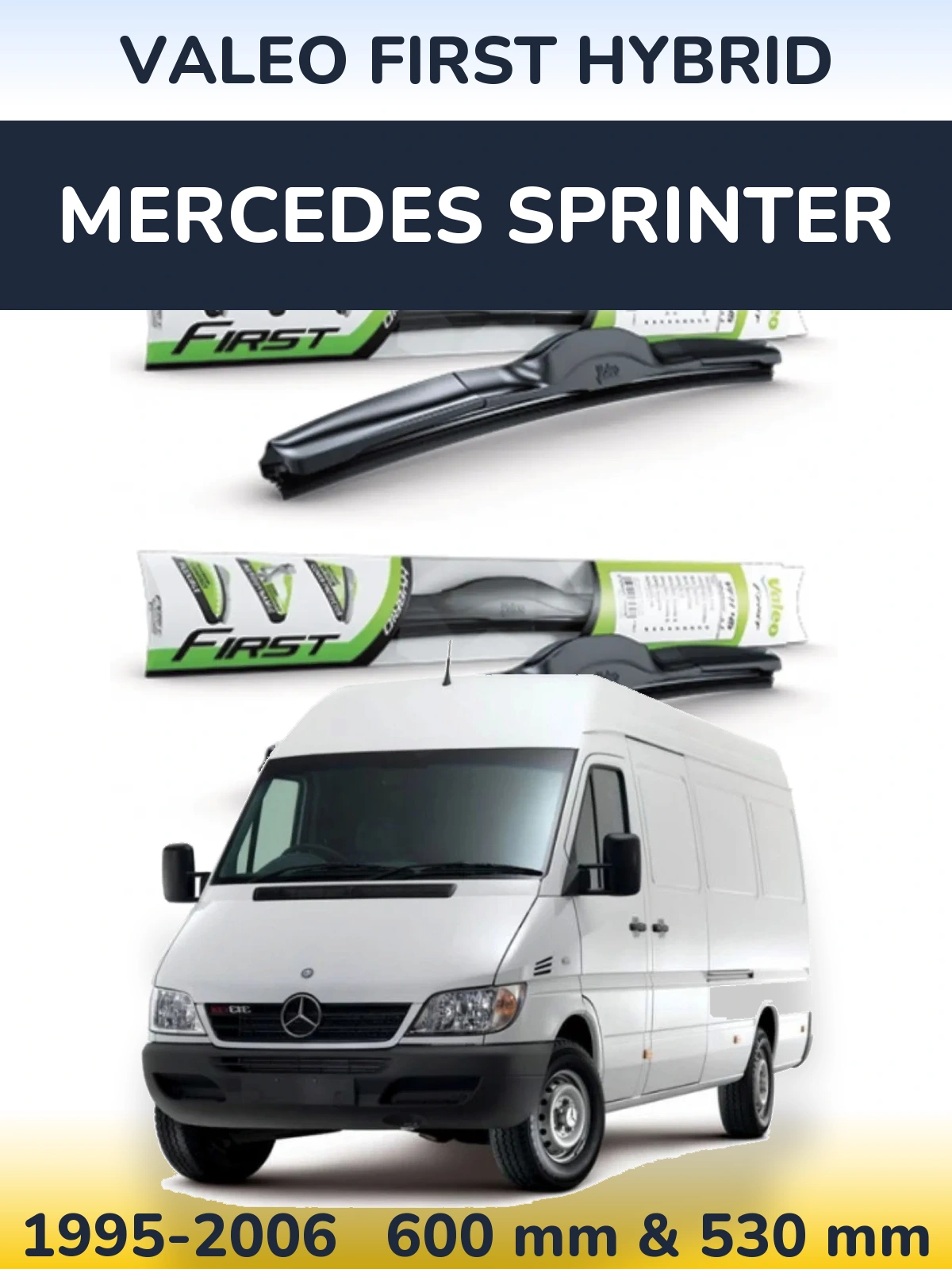 Ștergătoare Valeo First Hybrid pentru Mercedes Sprinter