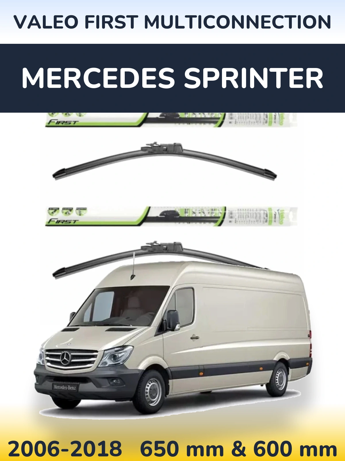 Ștergătoare Valeo First MultiConnection pentru Mercedes Sprinter