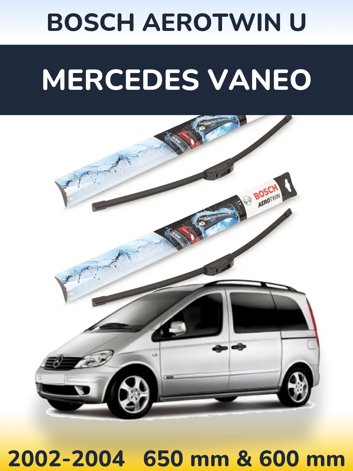 Ștergătoare BOSCH AeroTwin U pentru Mercedes Vaneo