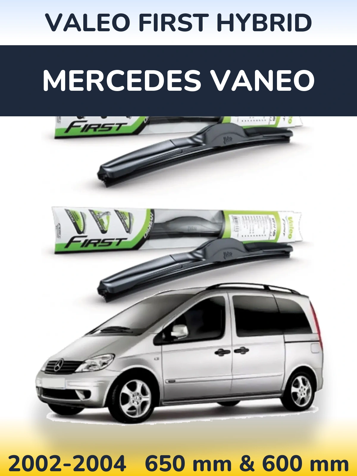 Ștergătoare Valeo First Hybrid pentru Mercedes Vaneo