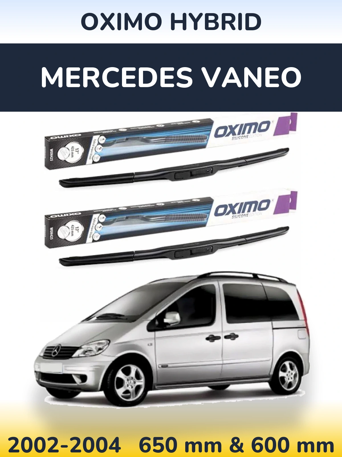 Ștergătoare Oximo Hybrid pentru Mercedes Vaneo