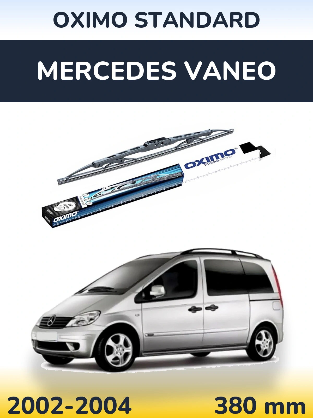 Ștergătoare Oximo Standard pentru Mercedes Vaneo