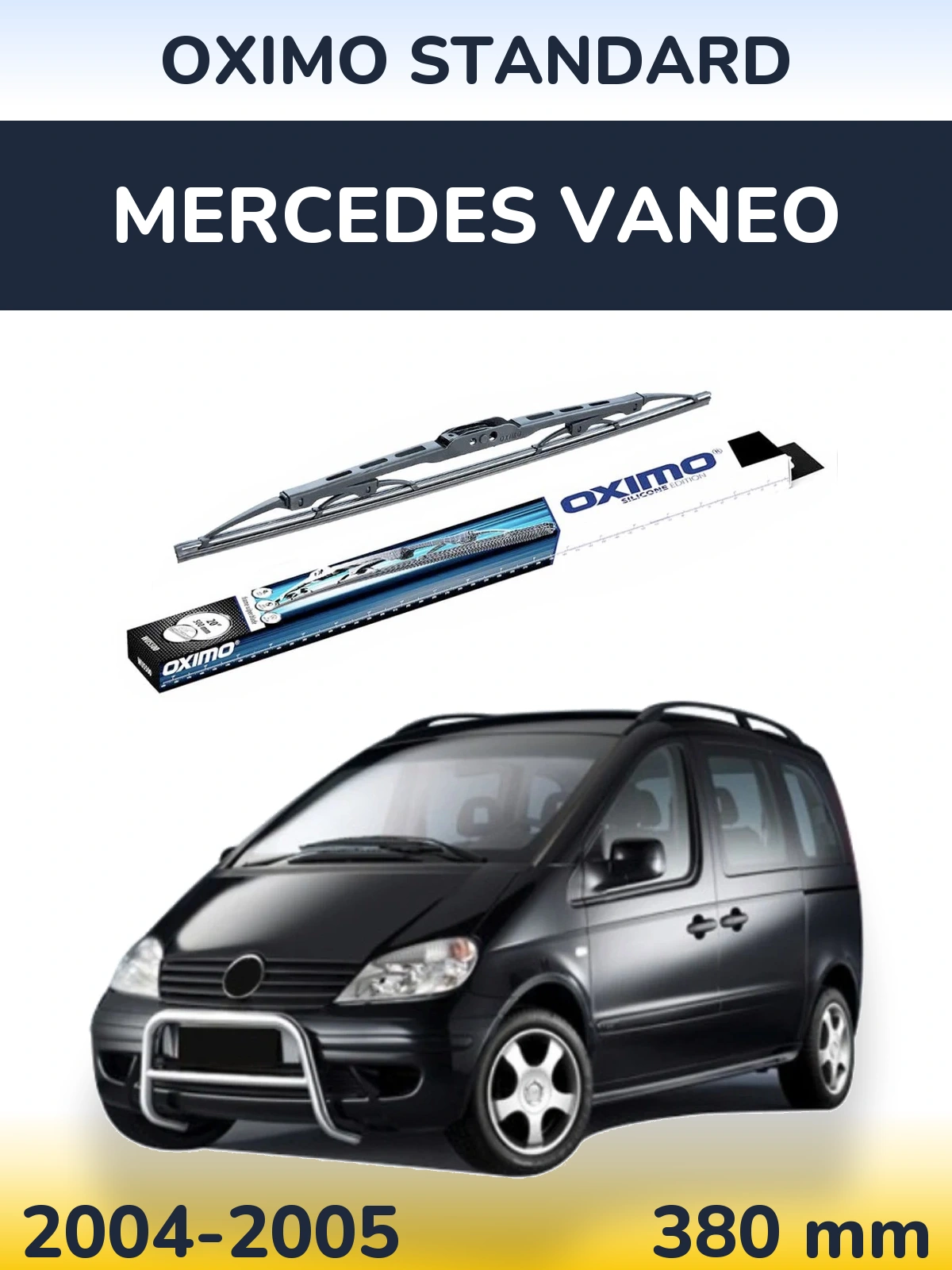 Ștergătoare Oximo Standard pentru Mercedes Vaneo