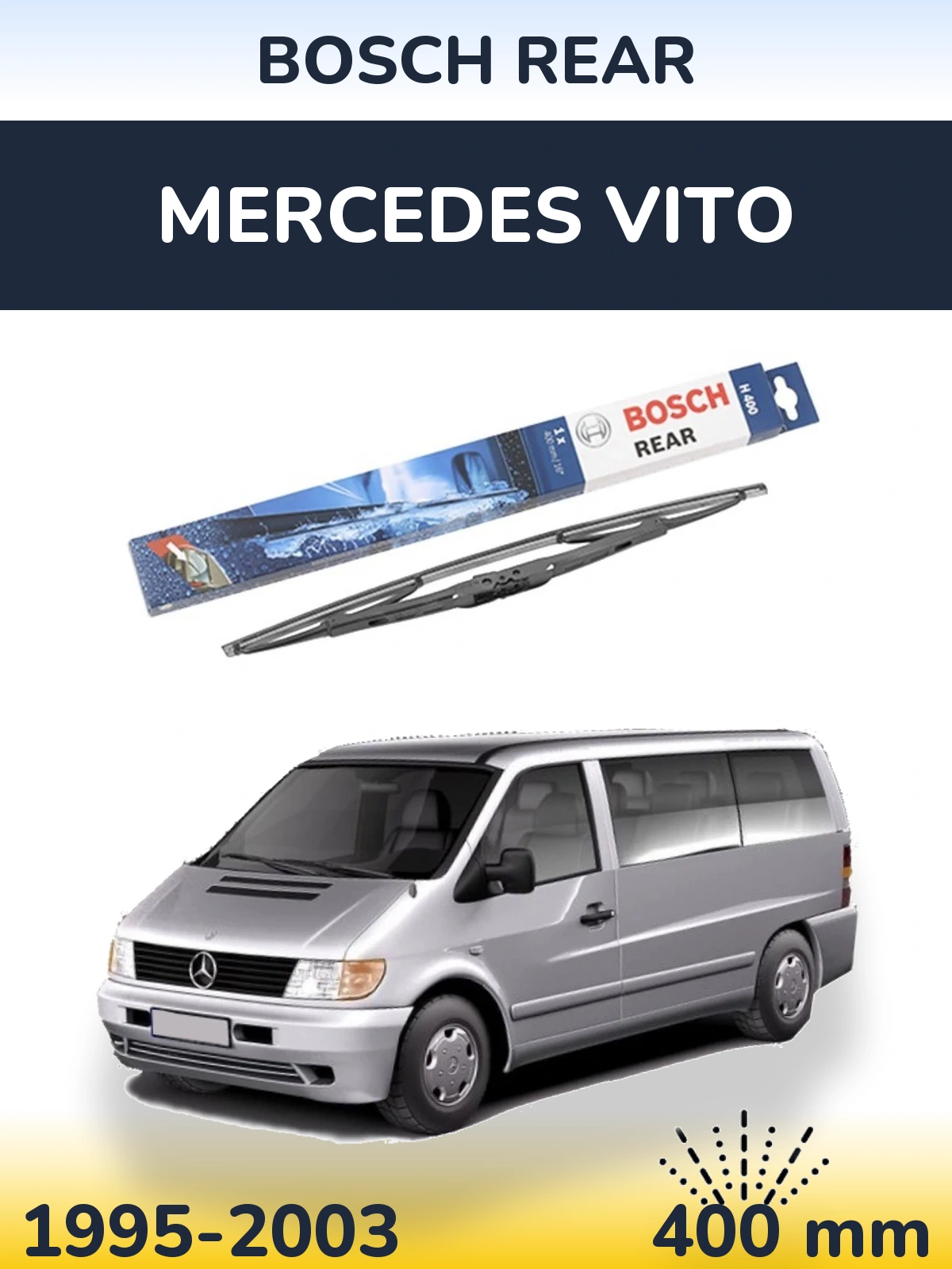 Ștergătoare BOSCH Rear pentru Mercedes Vito