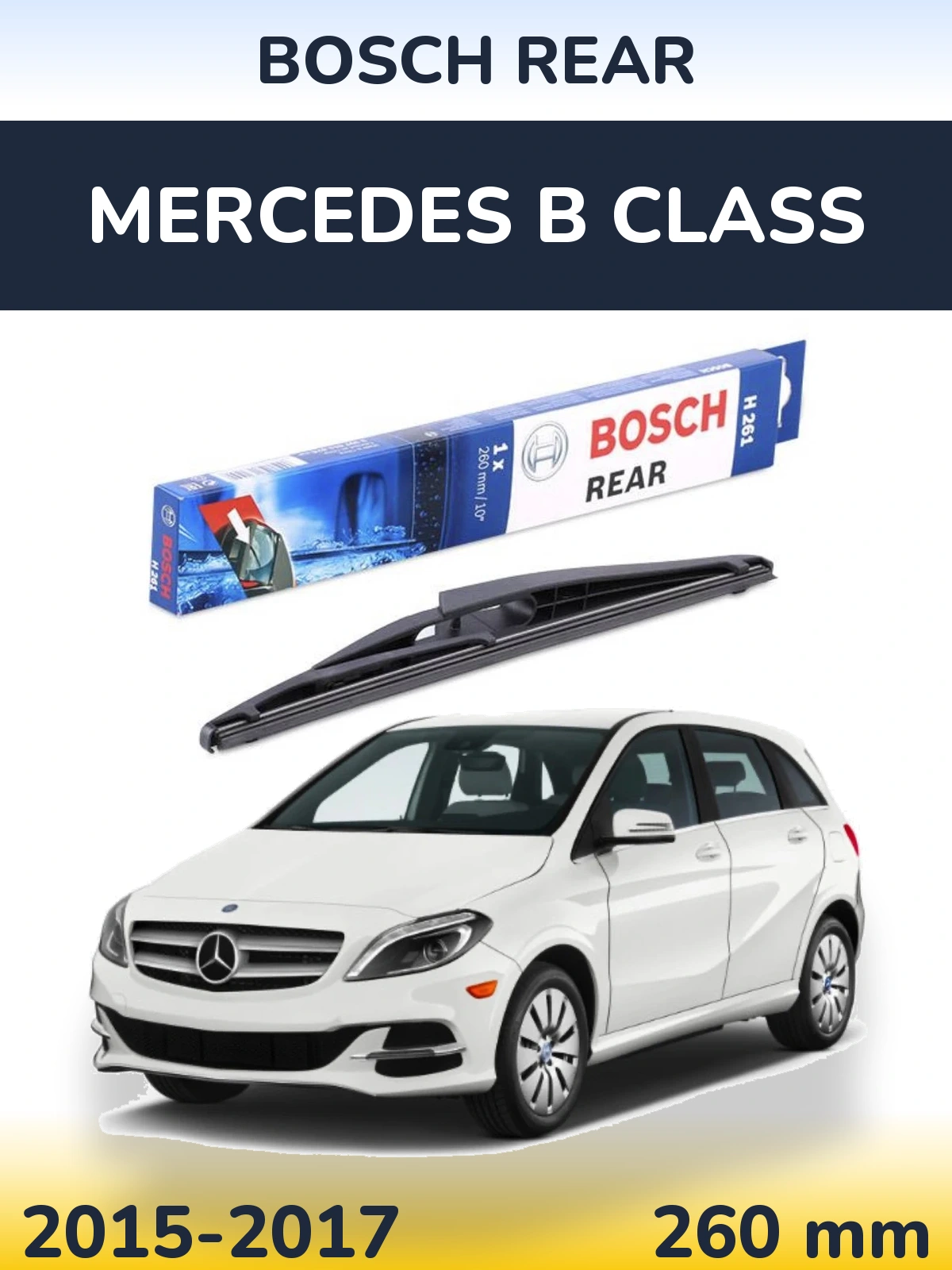 Ștergătoare BOSCH Rear pentru Mercedes B Class
