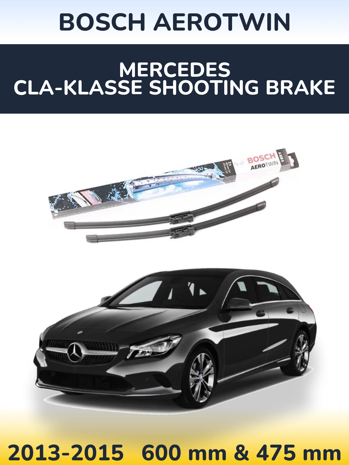 Ștergătoare BOSCH AeroTwin pentru Mercedes CLA-Klasse Shooting Brake