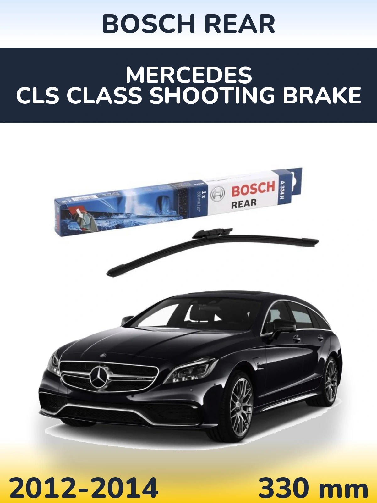 Ștergătoare BOSCH Rear pentru Mercedes CLS Class Shooting Brake