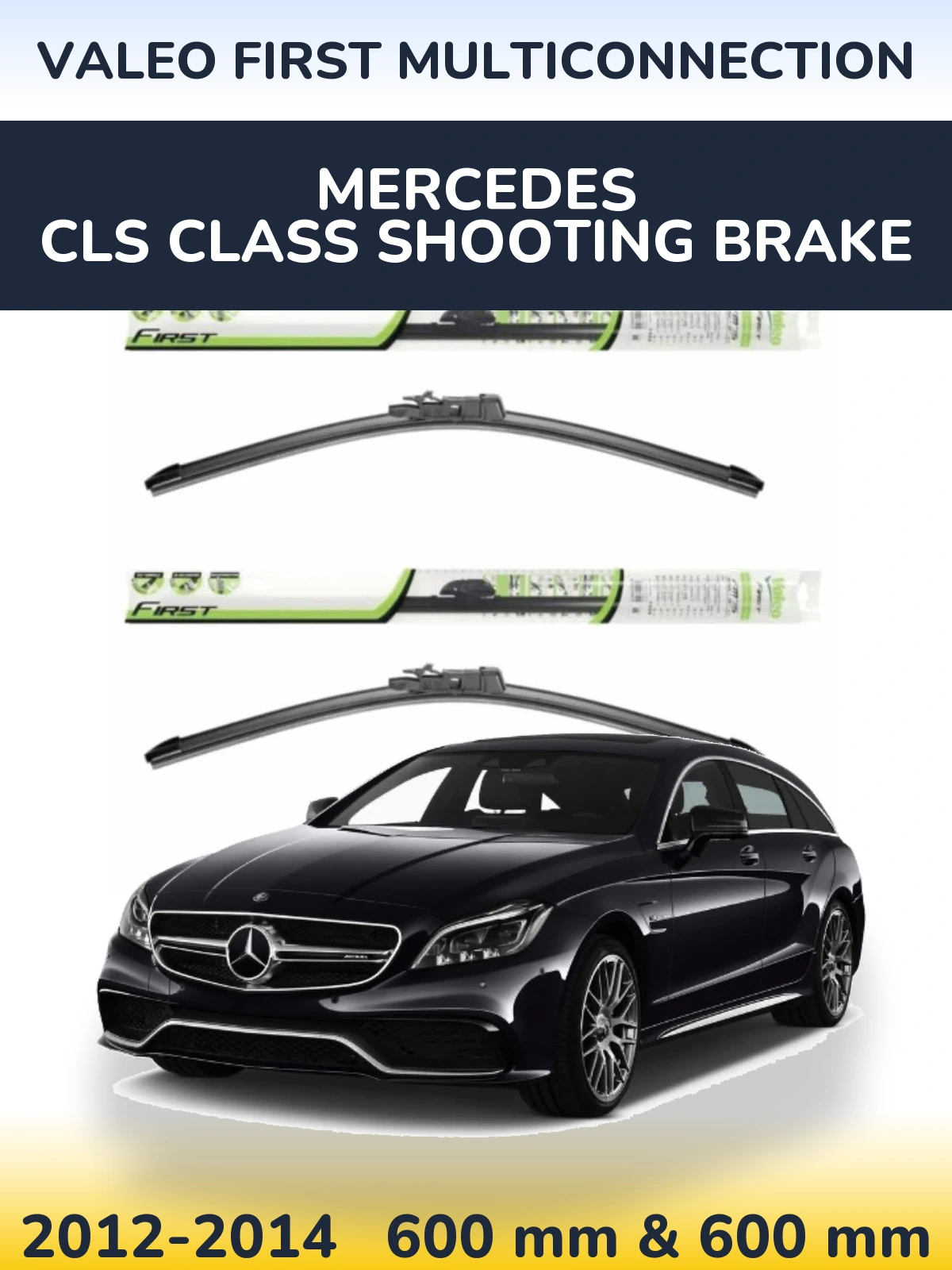 Ștergătoare Valeo First MultiConnection pentru Mercedes CLS Class Shooting Brake