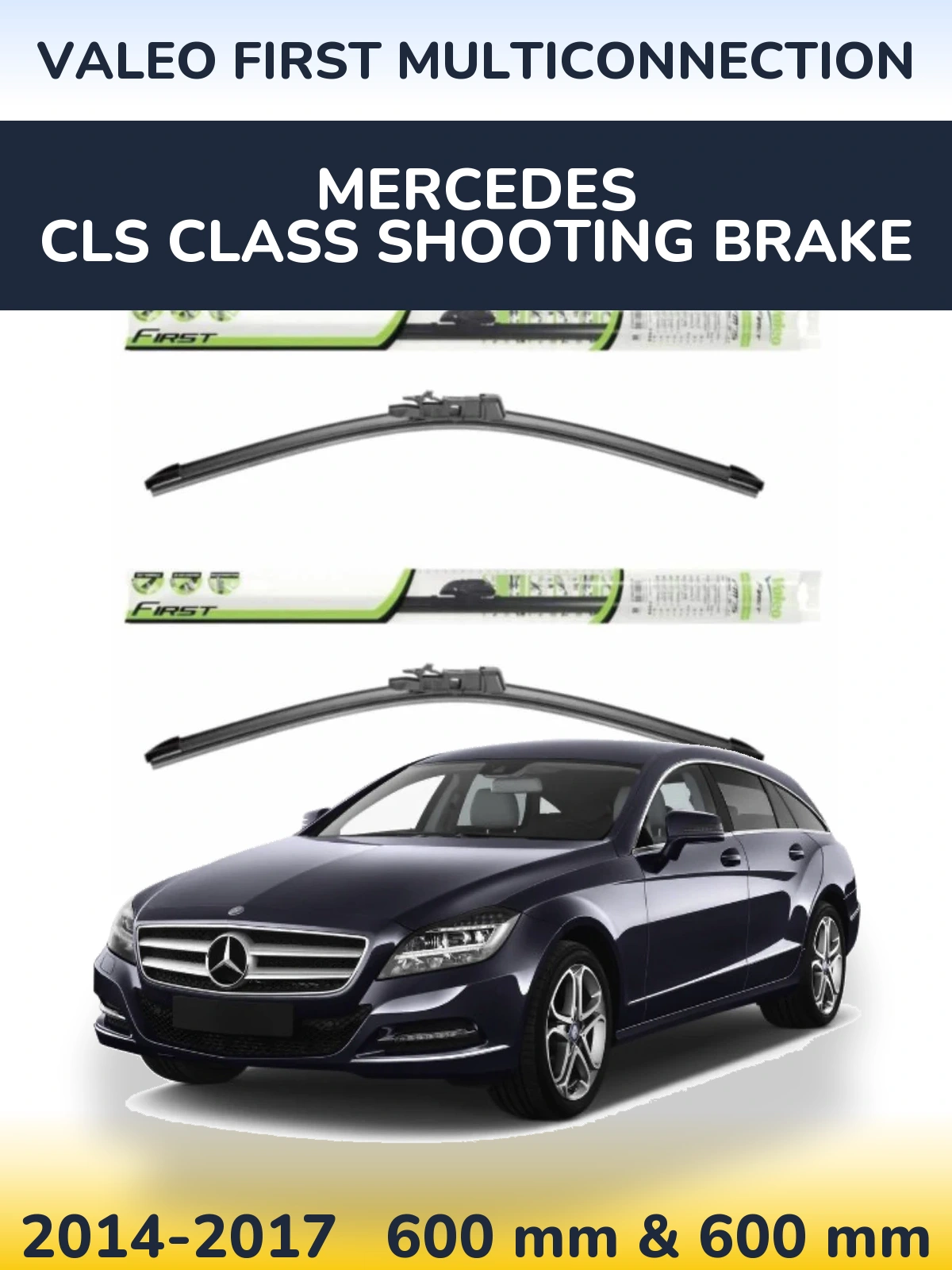 Ștergătoare Valeo First MultiConnection pentru Mercedes CLS Class Shooting Brake