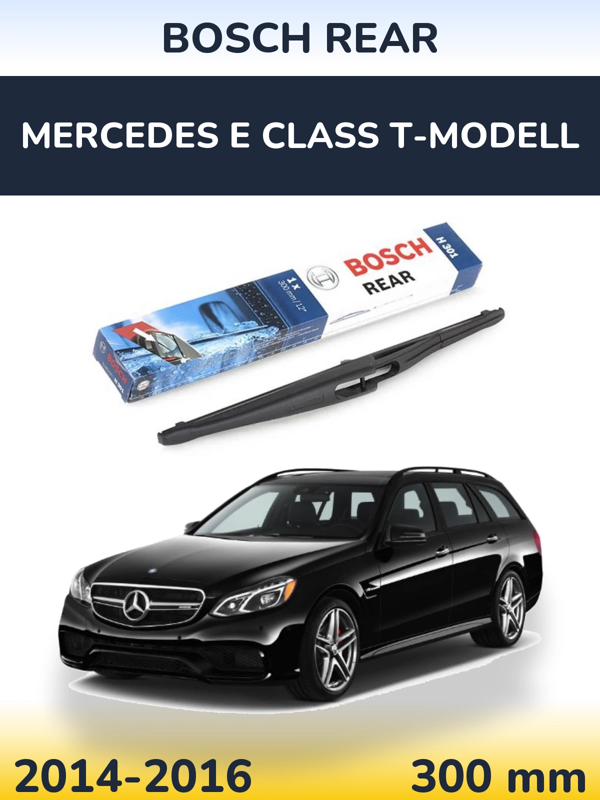 Ștergătoare BOSCH Rear pentru Mercedes E Class T-Modell